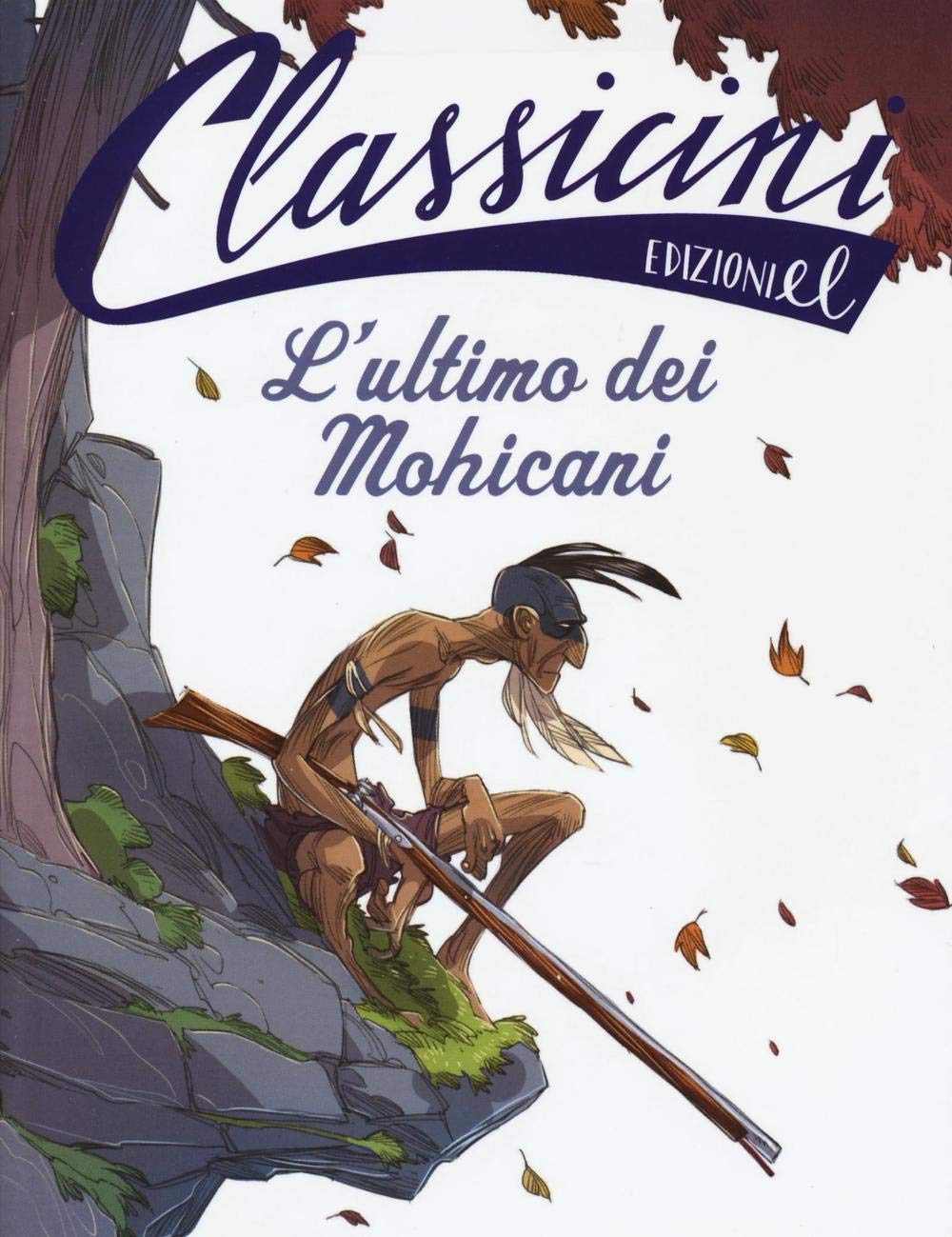 L'ultimo dei mohicani (Classicini) Novels & Short Stories