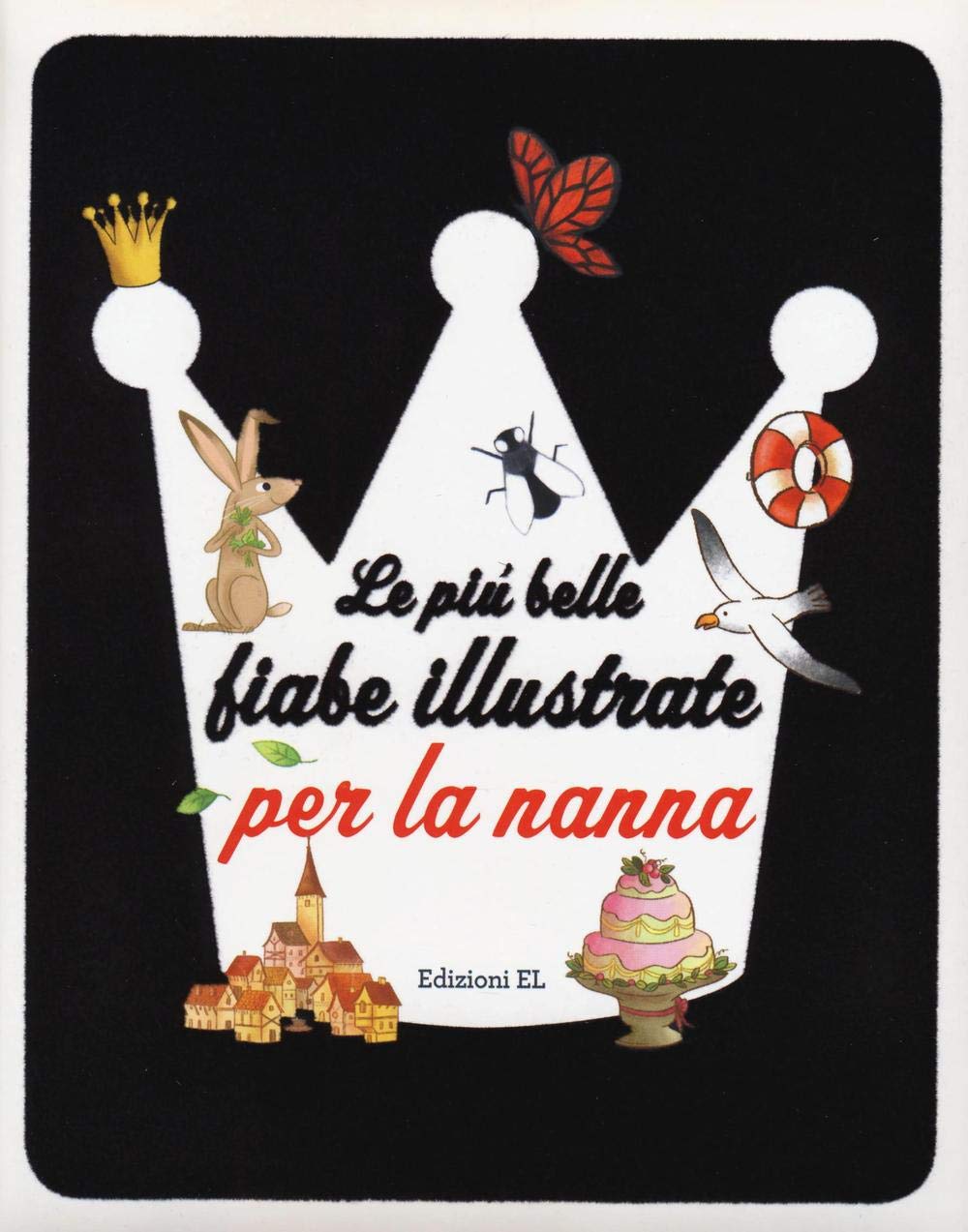 Le piu belle fiabe illustrate per la nanna book