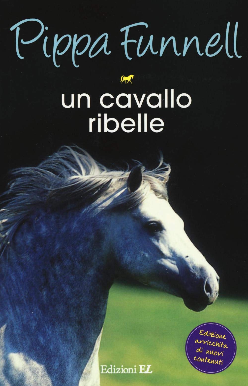 Un cavallo ribelle. Storie di cavalli Novels & Short Stories