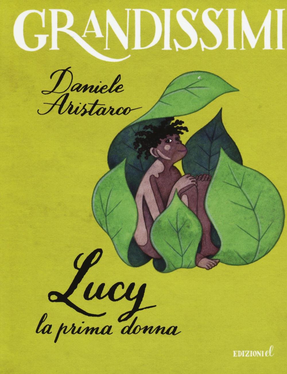 Lucy. La prima donna. Ediz. a colori book