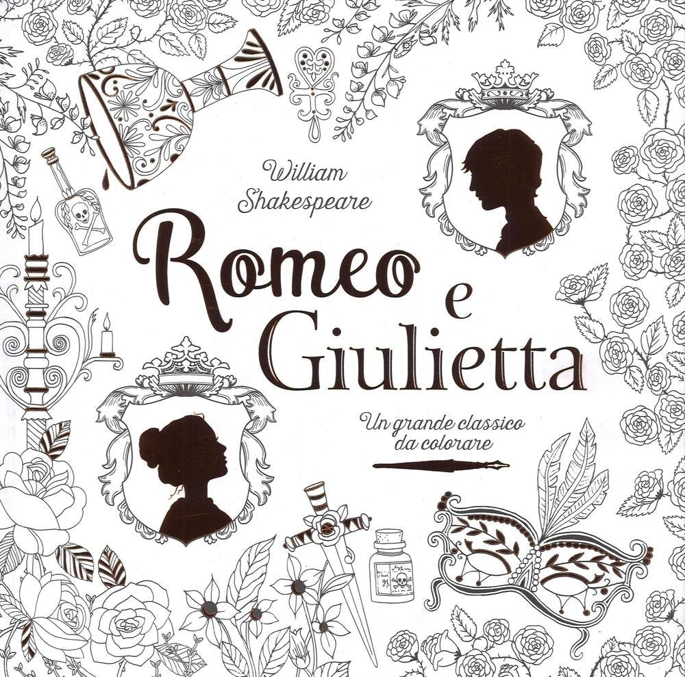 Romeo e Giulietta. Un grande classico da colorare book