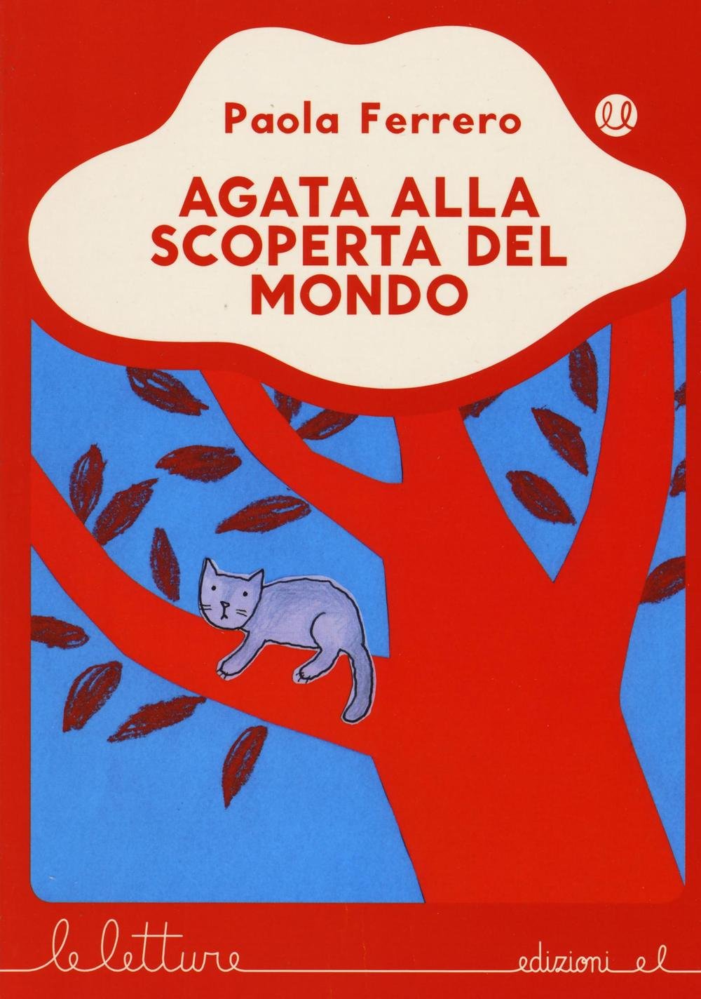 Agata alla scoperta del mondo (Le letture) Novels & Short Stories