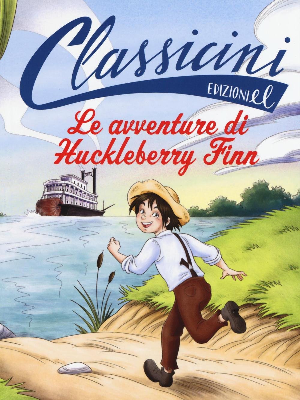 Le avventure di Huckleberry Finn da Mark Twain (Classicini) Novels & Short Stories