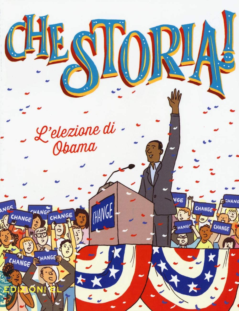 L'elezione di Obama. Ediz. a colori book