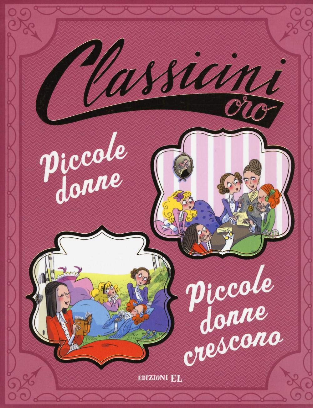 Piccole donne-Piccole donne crescono da Louisa May Alcott. Ediz. a colori (Classicini) Novels & Short Stories