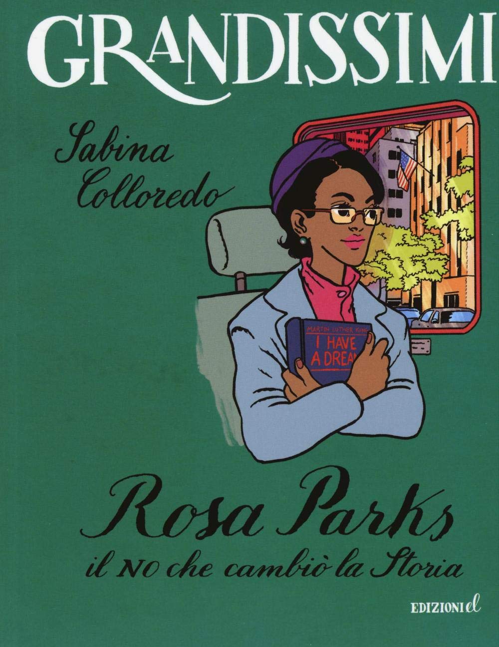 Rosa Parks. Il no che cambiò la storia (Grandissimi) Non-fiction