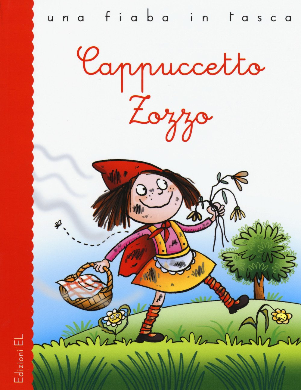 Cappuccetto Zozzo (Una fiaba in tasca) Contemporary literature