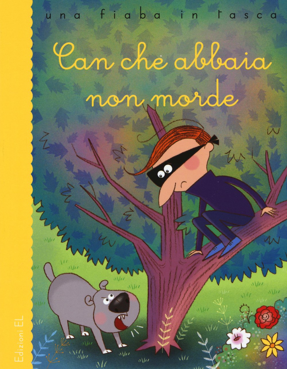 Can che abbaia non morde. Ediz. a colori book