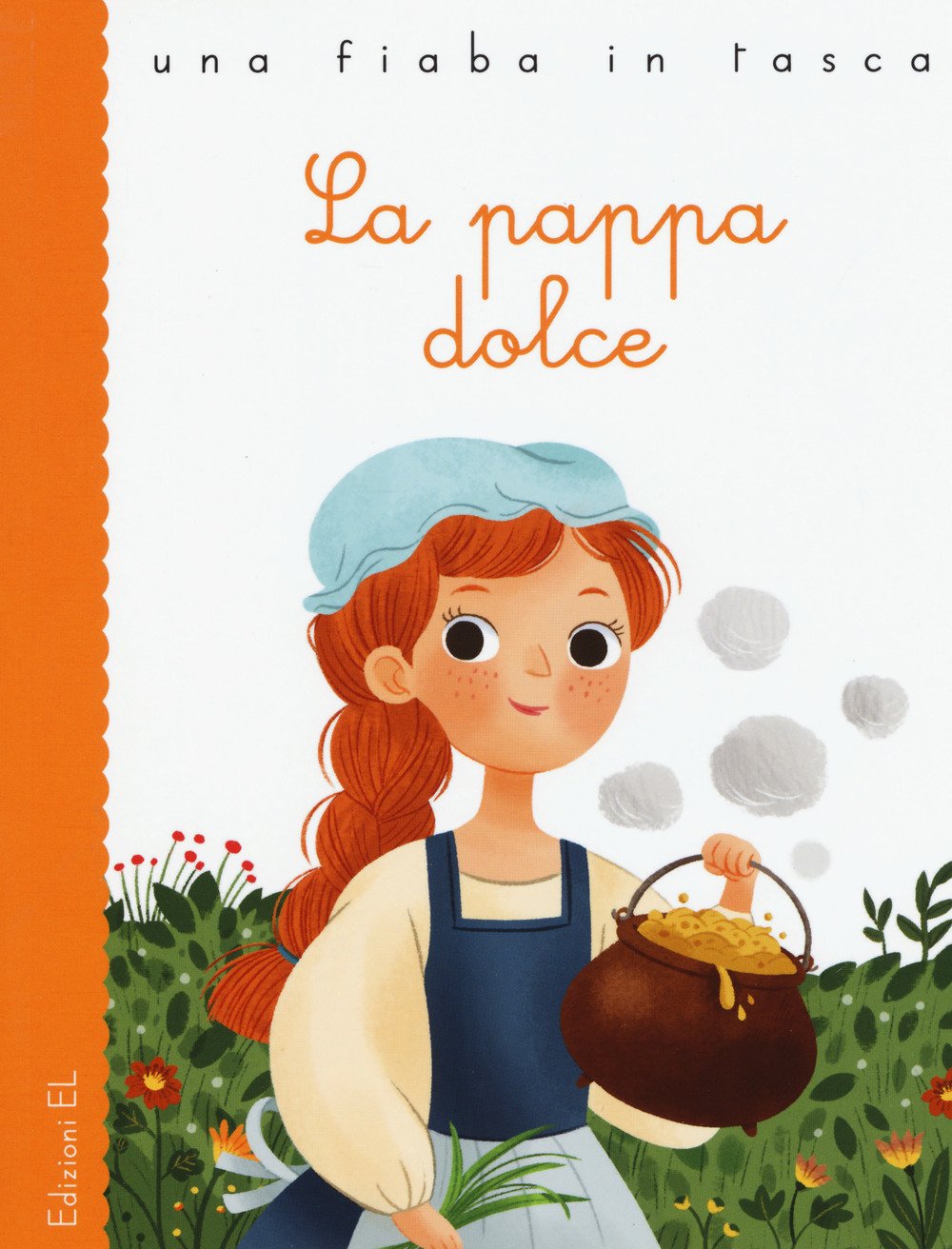 La pappa dolce da Jacob e Wilhelm Grimm. Ediz. a colori book