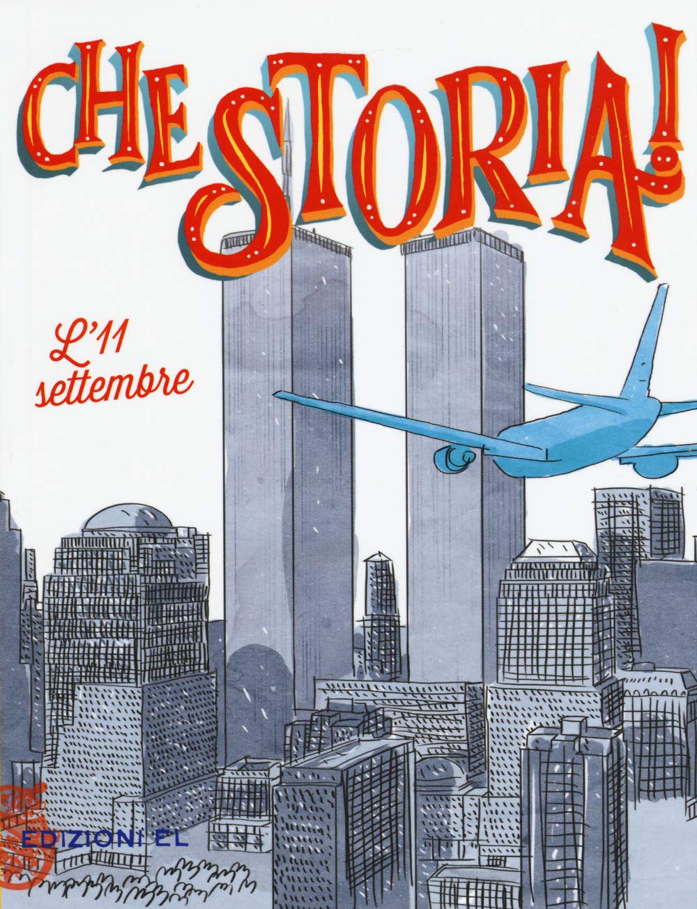L'11 settembre. Ediz. a colori book