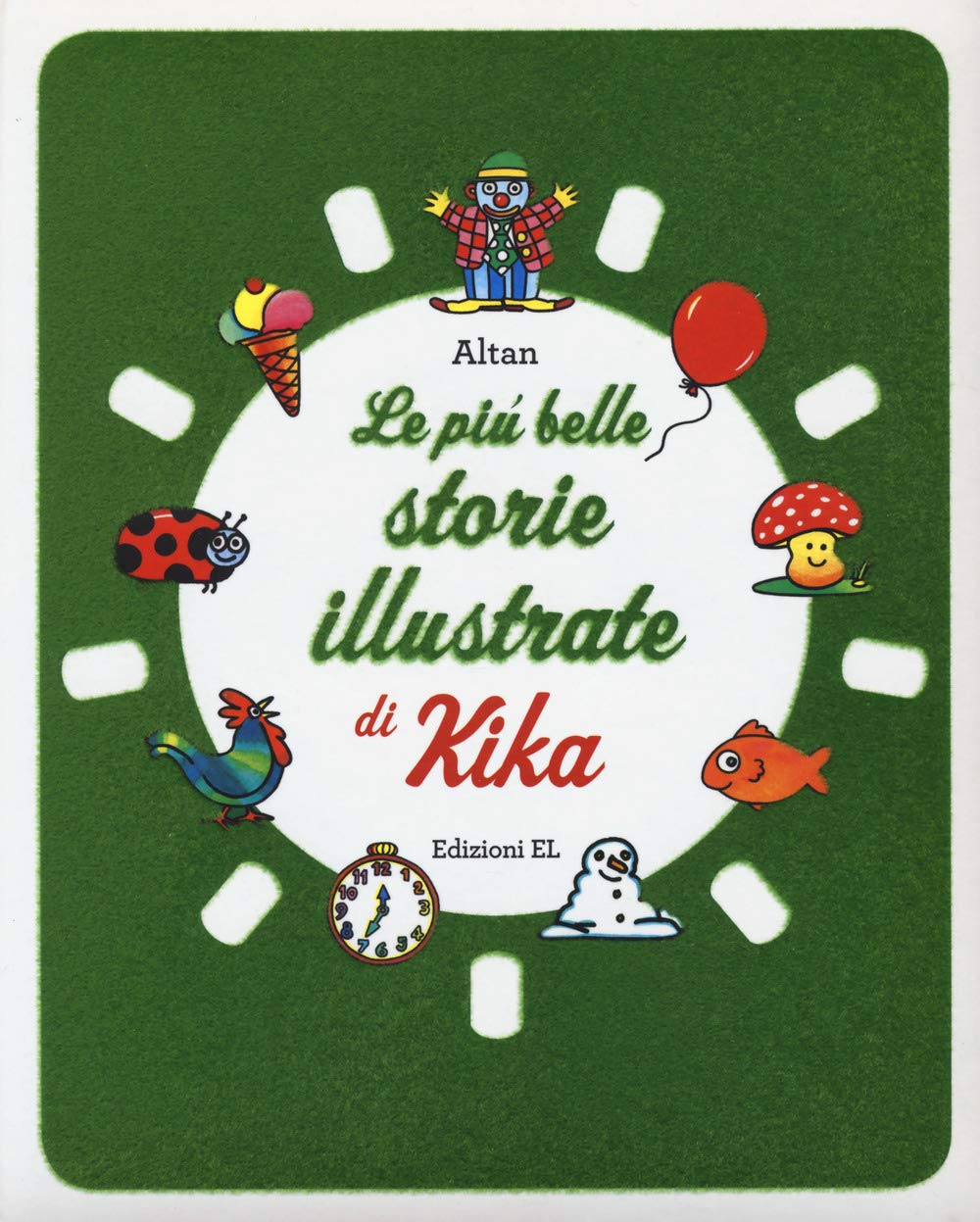 Le più belle storie illustrate di Kika. Ediz. a colori book