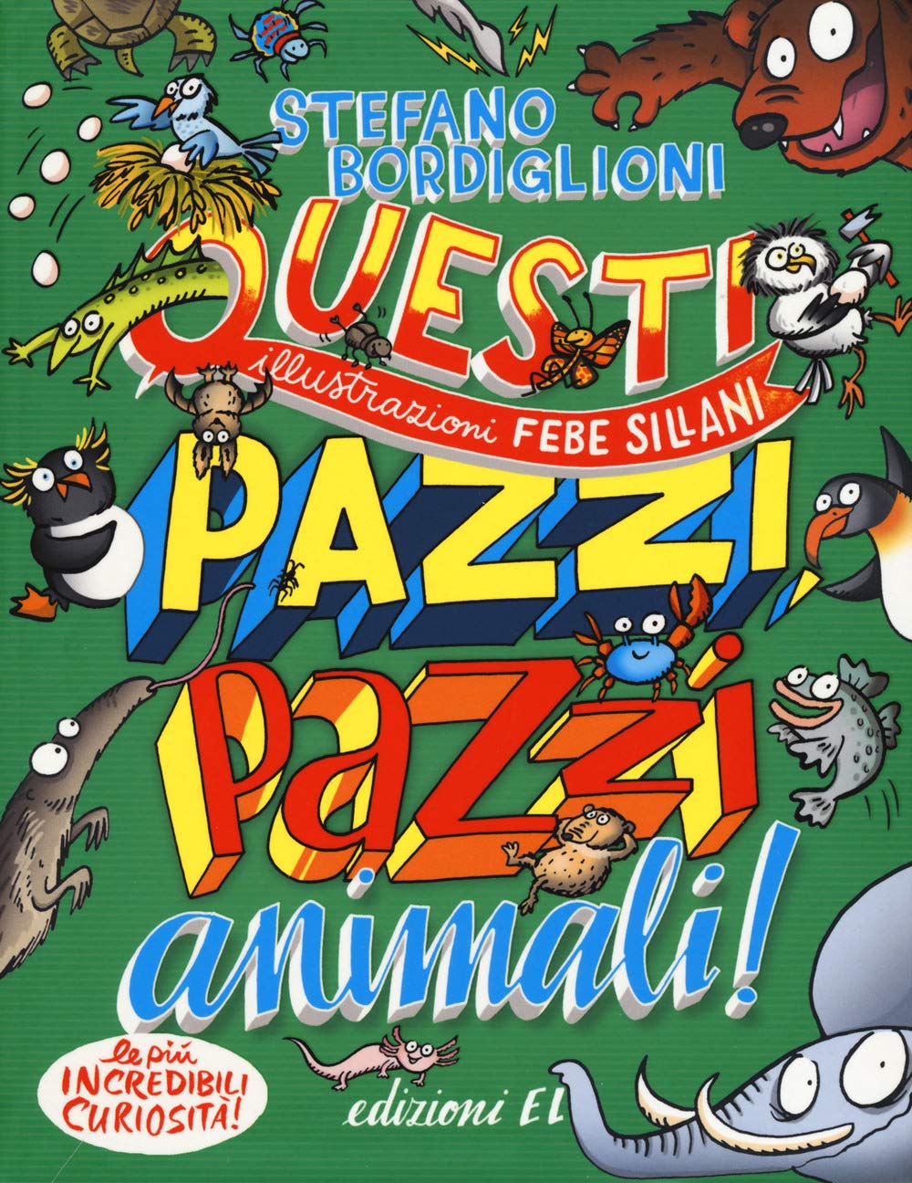 Questi pazzi, pazzi animali! Non-fiction