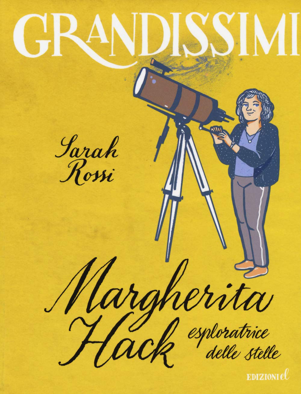 Margherita Hack, esploratrice delle stelle (Grandissimi) Non-fiction