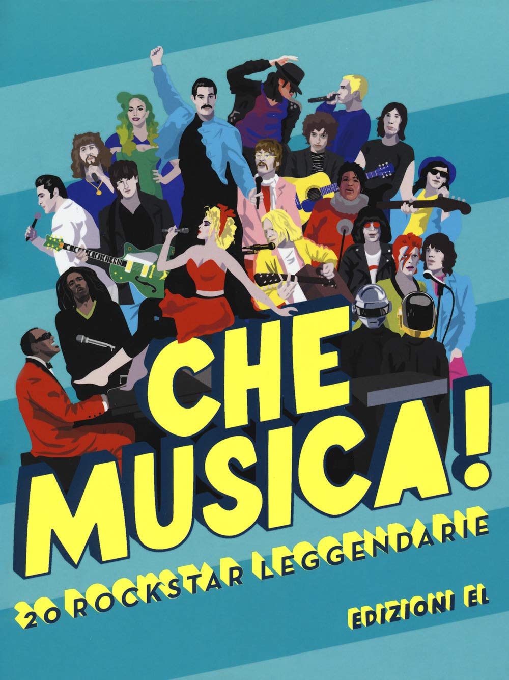 Che musica! 20 rockstar leggendarie Non-fiction