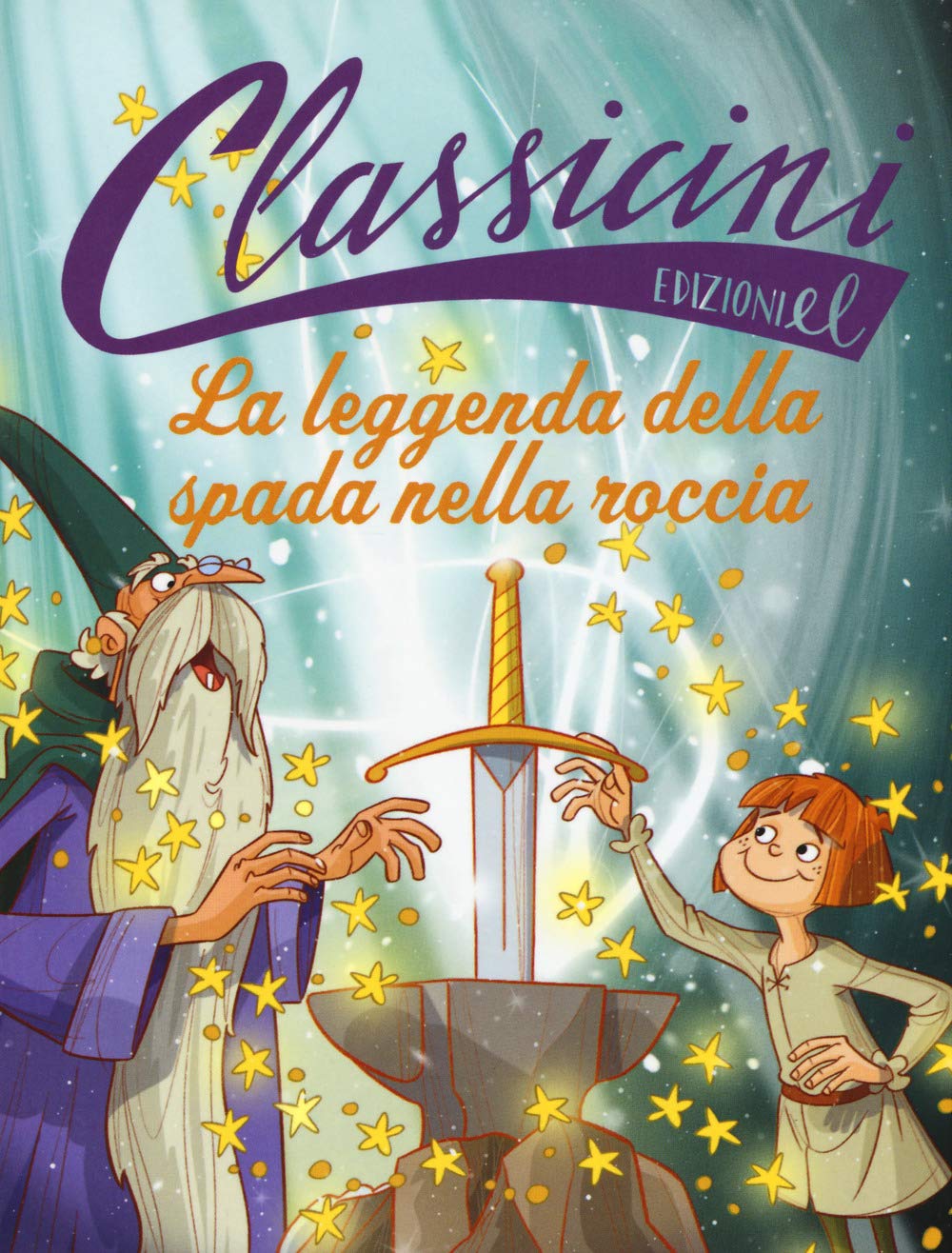 La leggenda della spada nella roccia. Classicini. Ediz. a colori book