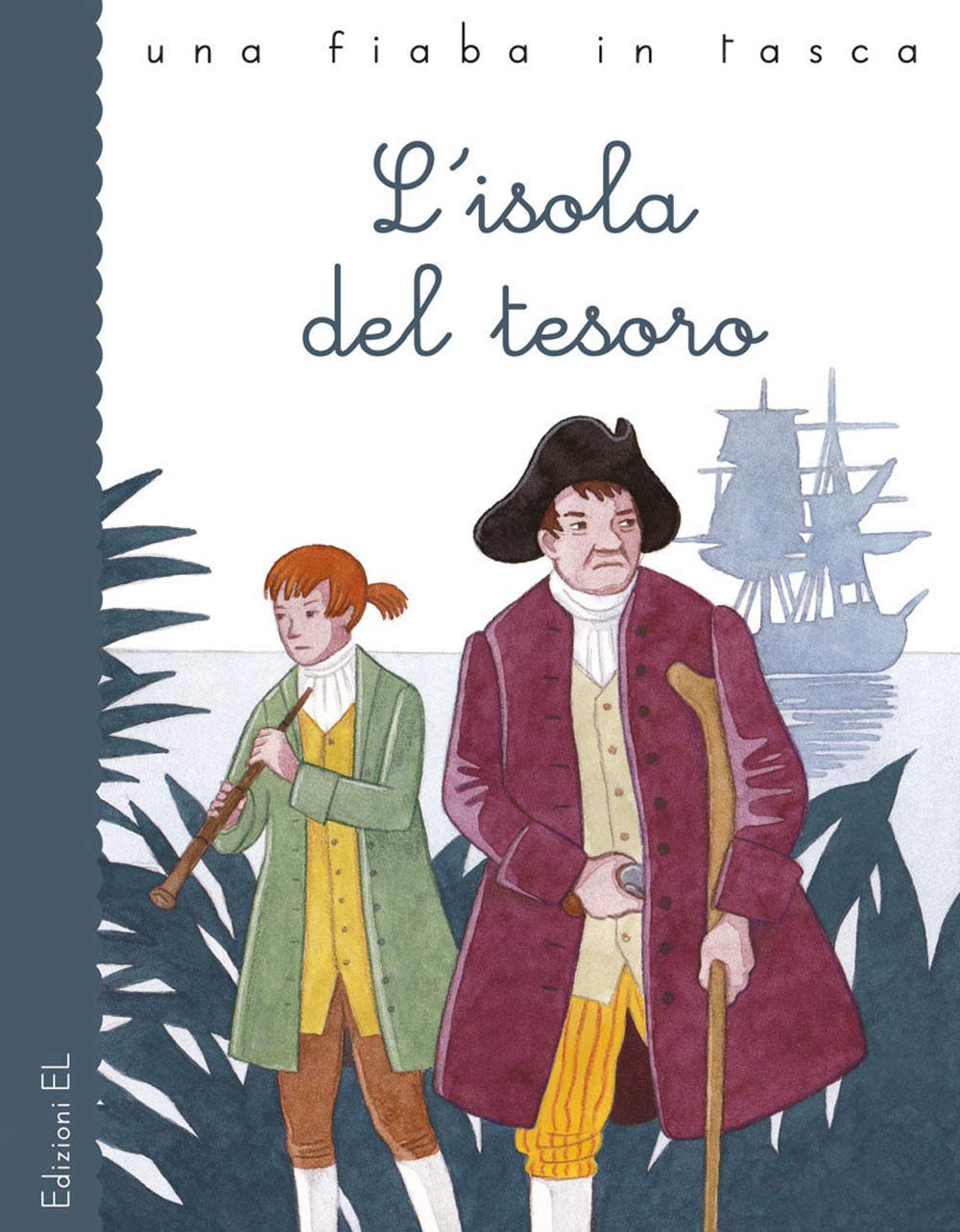 L'isola del tesoro da Robert Louis Stevenson (Una fiaba in tasca) Children's books