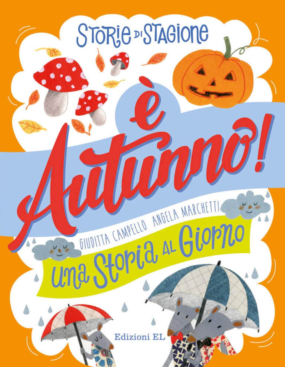 È autunno. Una storia al giorno (Narrativa) Novels & Short Stories