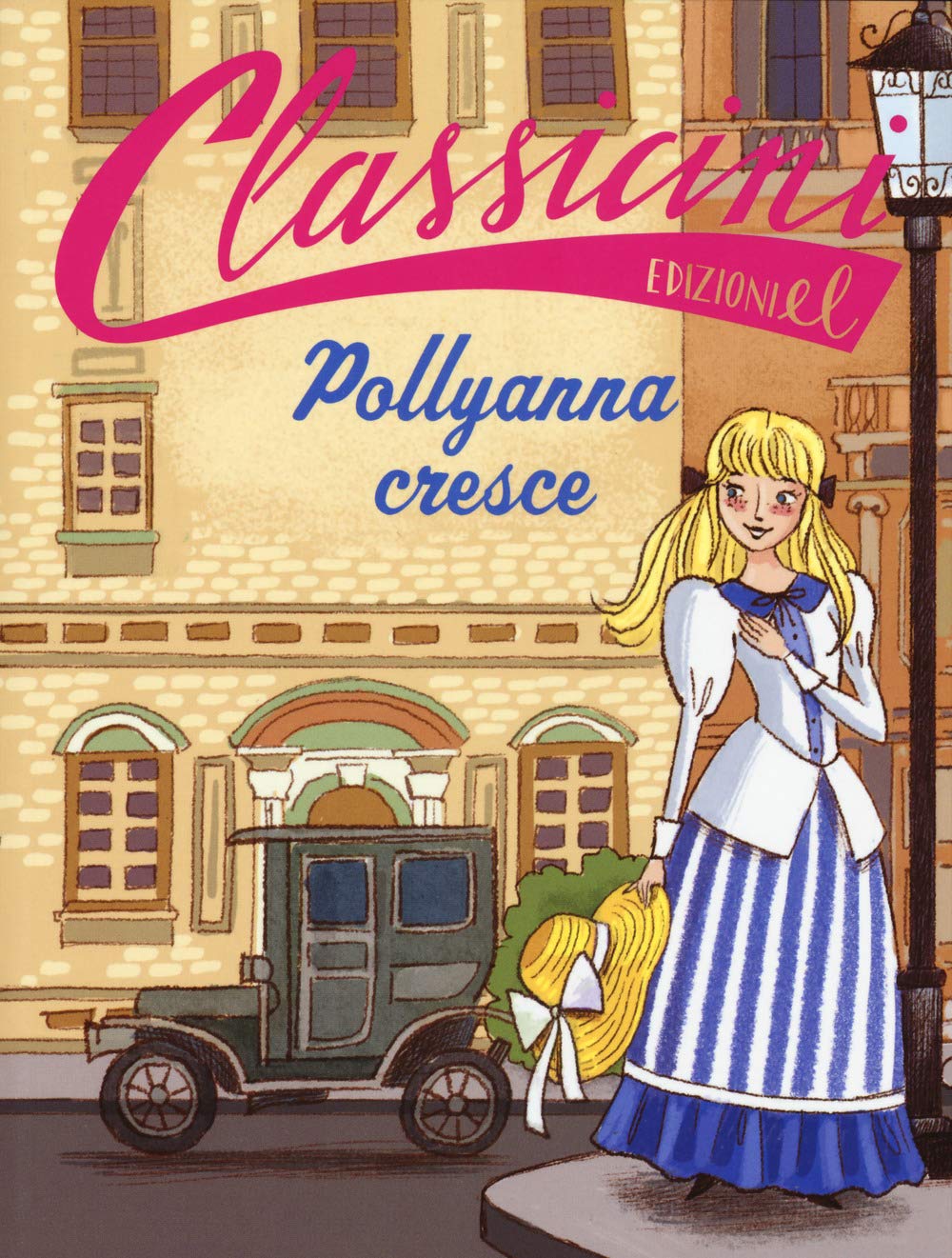 Pollyanna cresce da Eleanor Hodgam Porter (Classicini) Novels & Short Stories