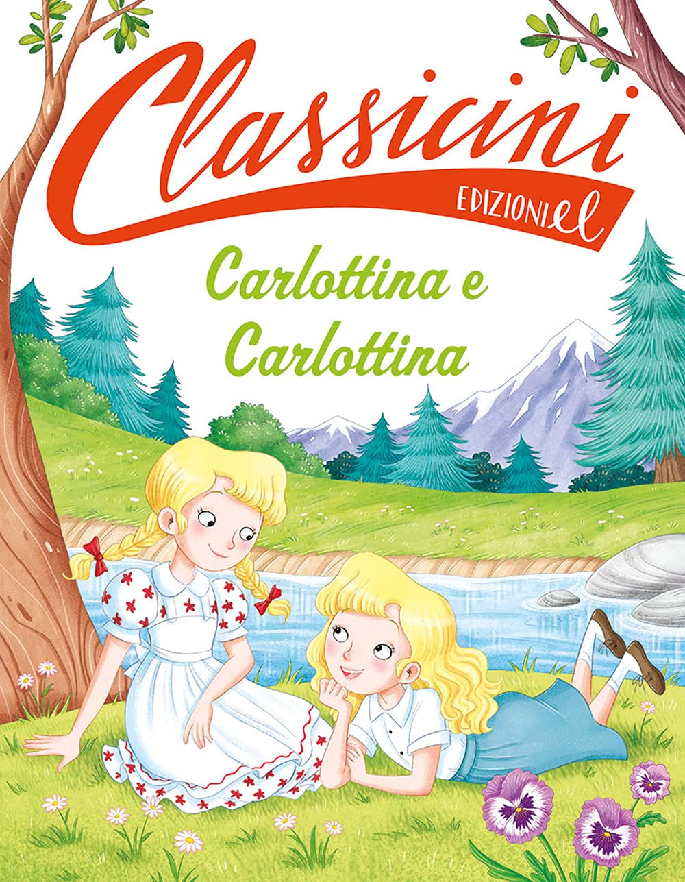 Carlottina e Carlottina. Classicini. Ediz. a colori Non-fiction