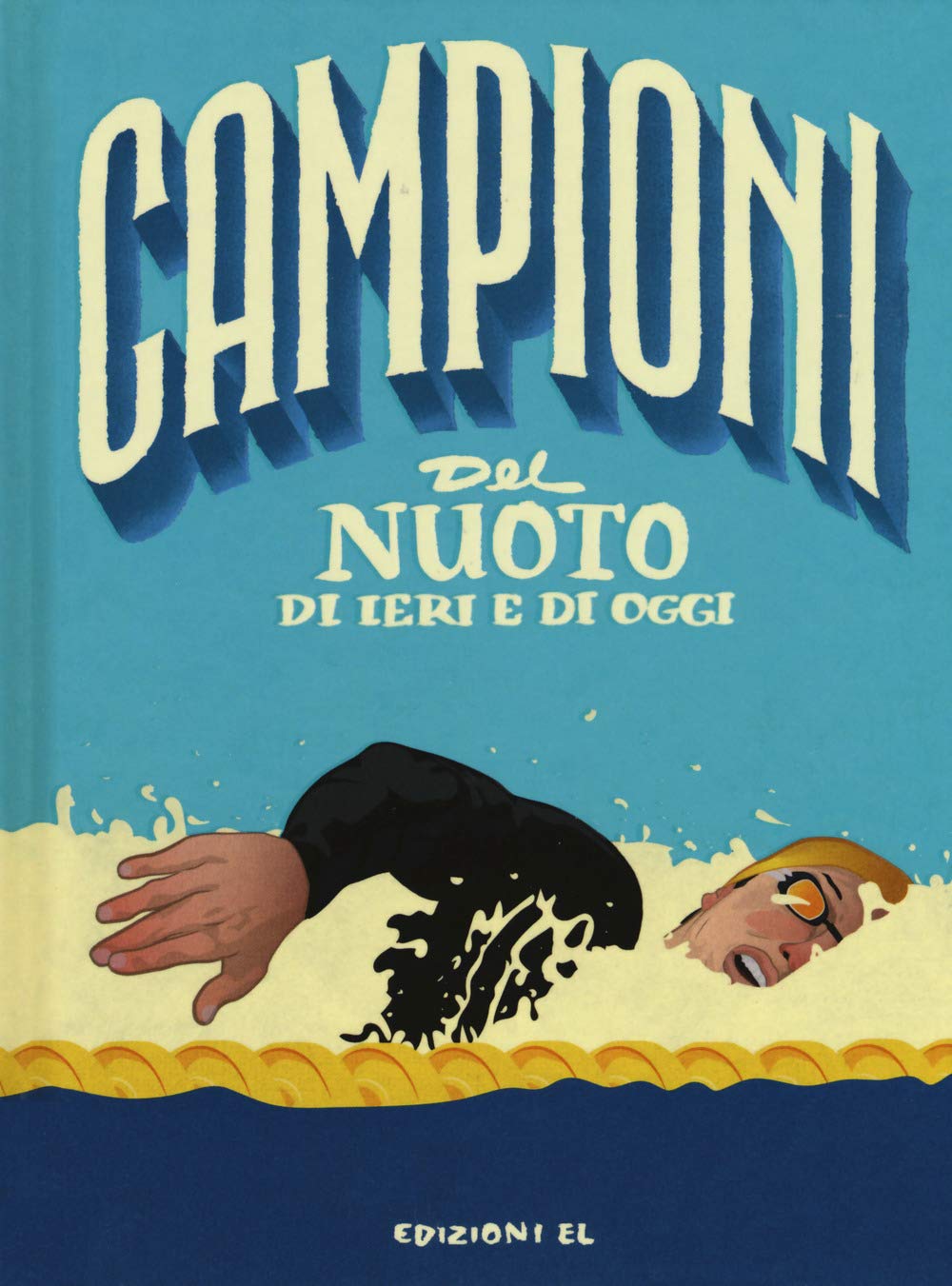 Campioni del nuoto di ieri e di oggi Leisure & Fun