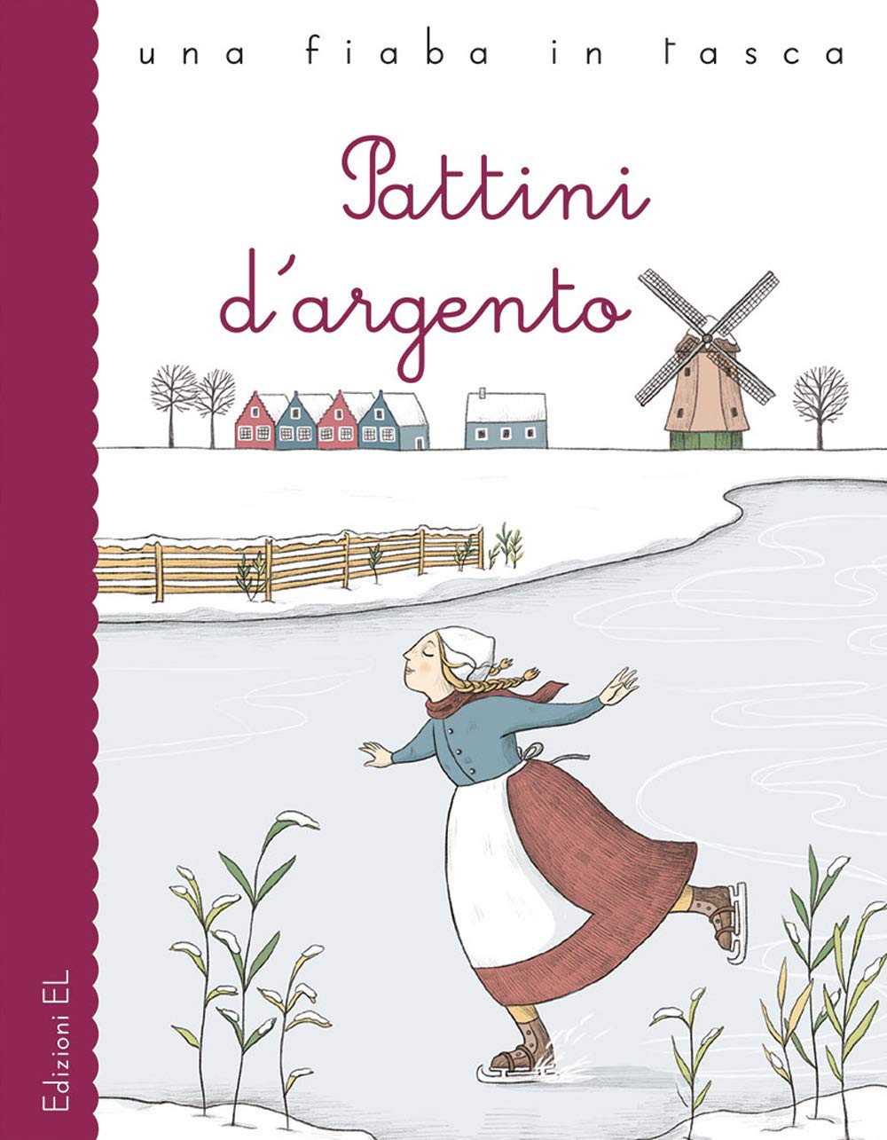 Pattini d'argento da Mary Mapes Dodge. Ediz. a colori book