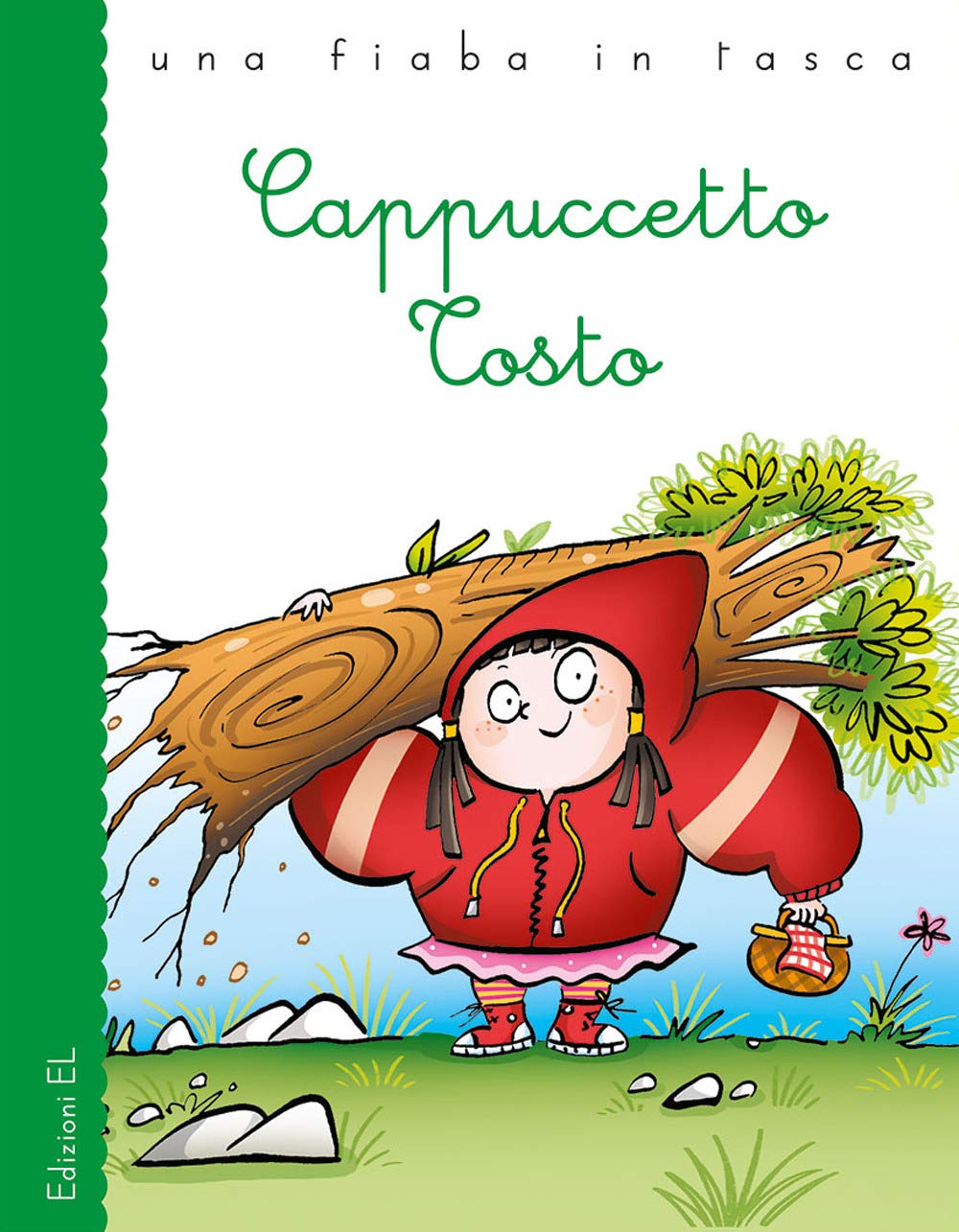 Cappuccetto tosto. Ediz. a colori book