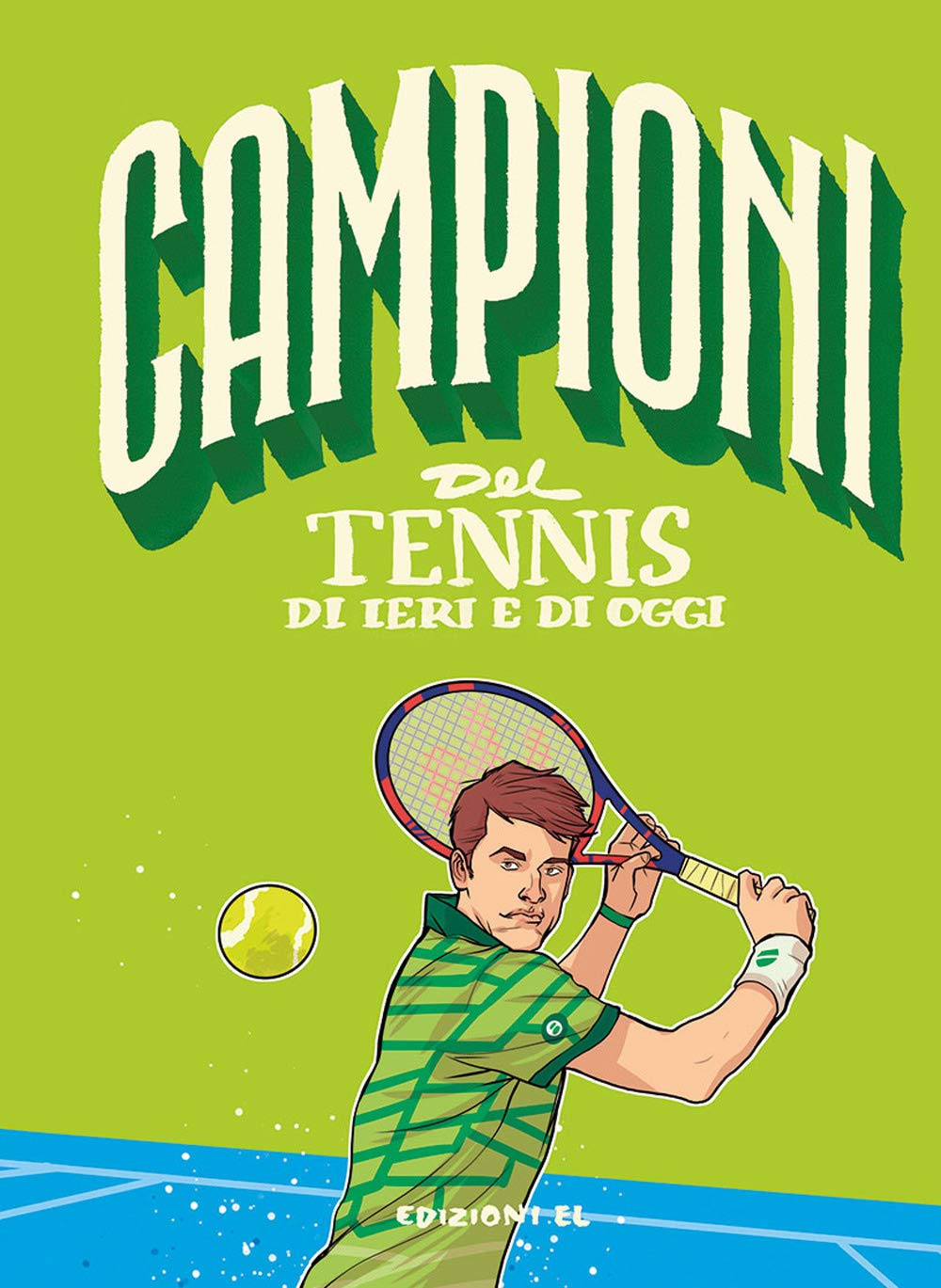Campioni del tennis di ieri e di oggi Leisure & Fun