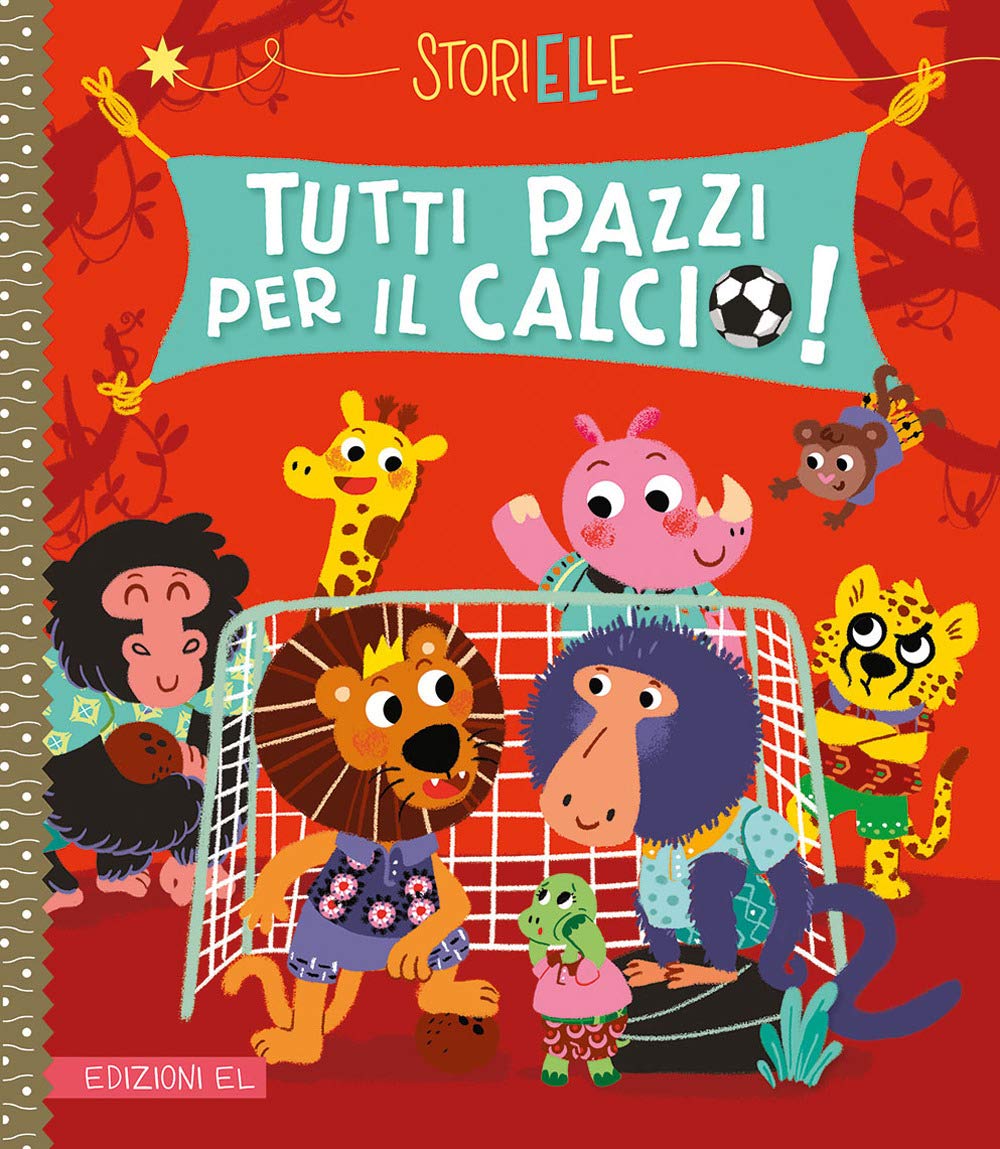 Tutti pazzi per il calcio! Ediz. a colori book