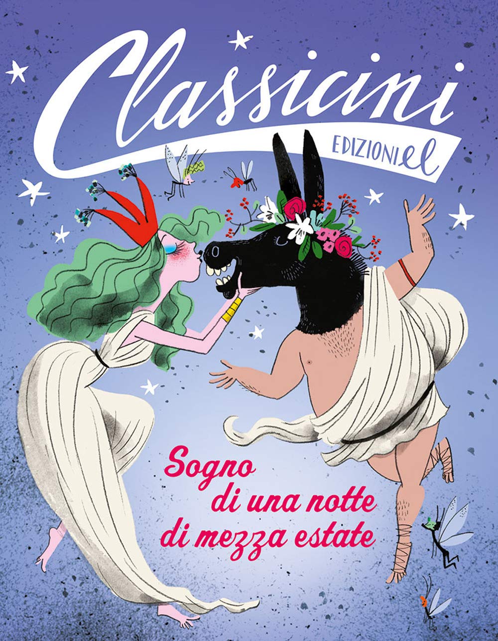 Sogno di una notte di mezza estate da William Shakespeare. Classicini. Ediz. illustrata Novels & Short Stories