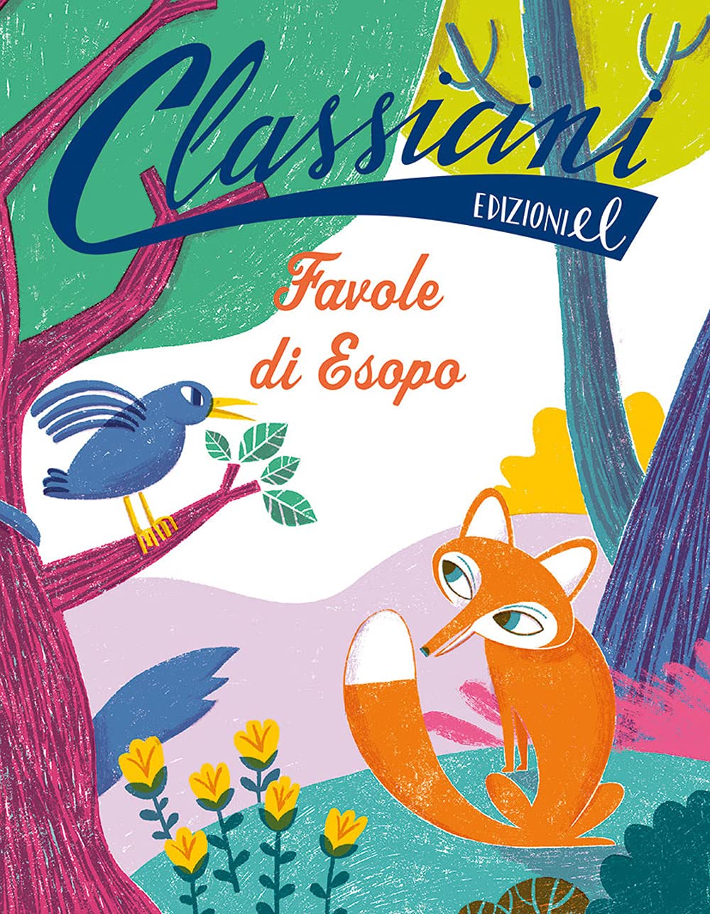 Favole di Esopo. Classicini. Ediz. illustrata Fairy Tales & Legends