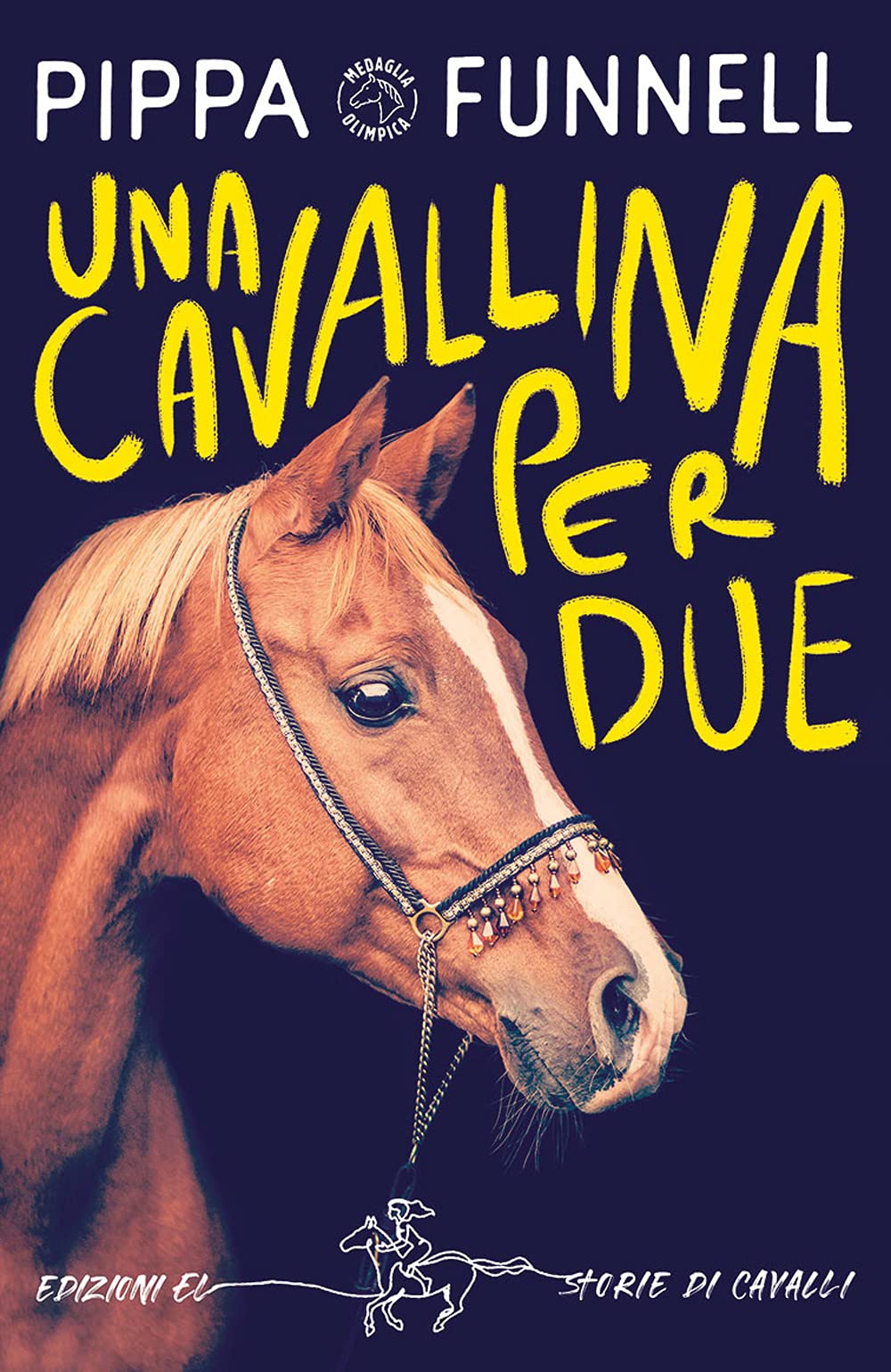 Una cavallina per due. Storie di cavalli Novels & Short Stories