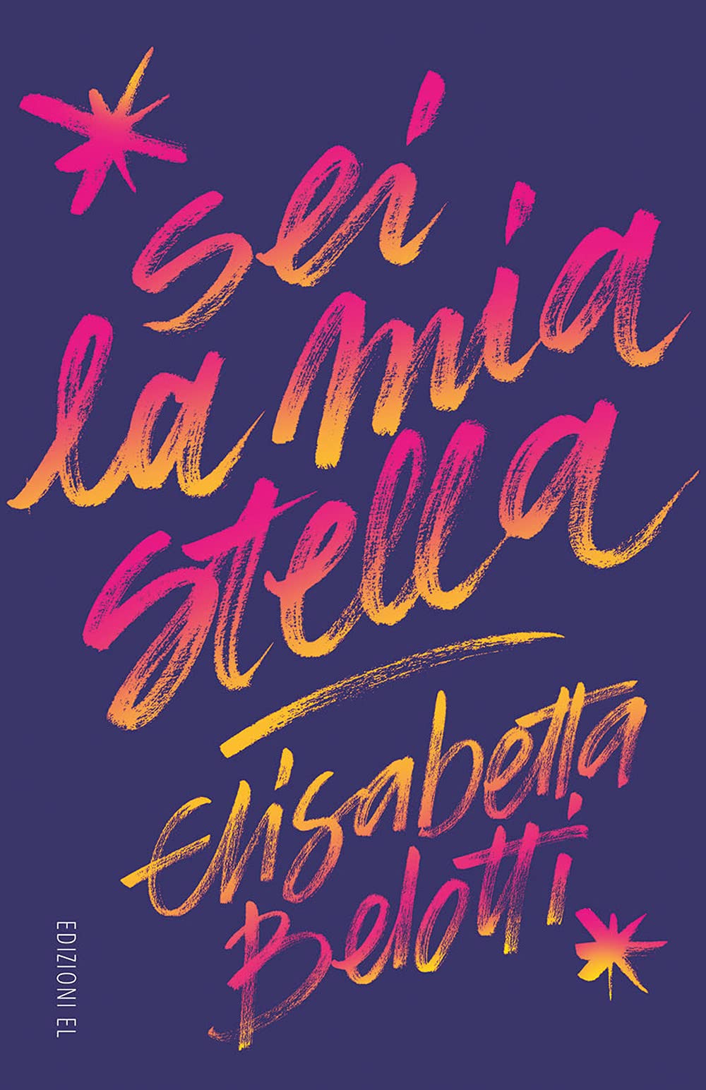 Sei la mia stella (Narrativa) Fiction