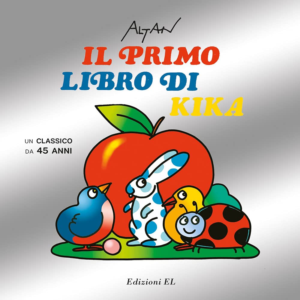Il primo libro di Kika. Un classico da 45 anni. Ediz. illustrata book