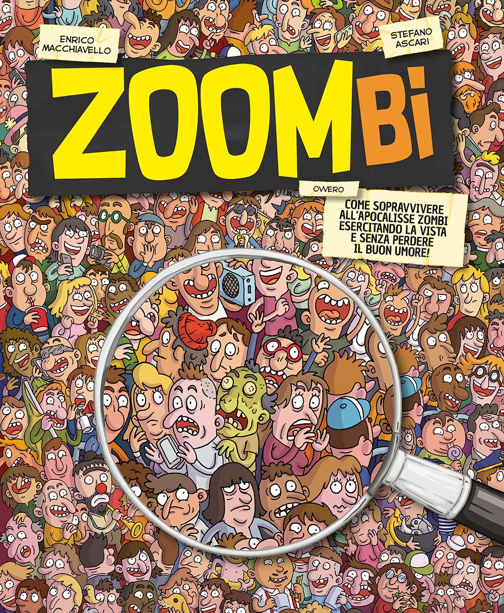 Zoombi. Come sopravvivere all'apocalisse zombi esercitando la vista e senza perdere il buon umore! book