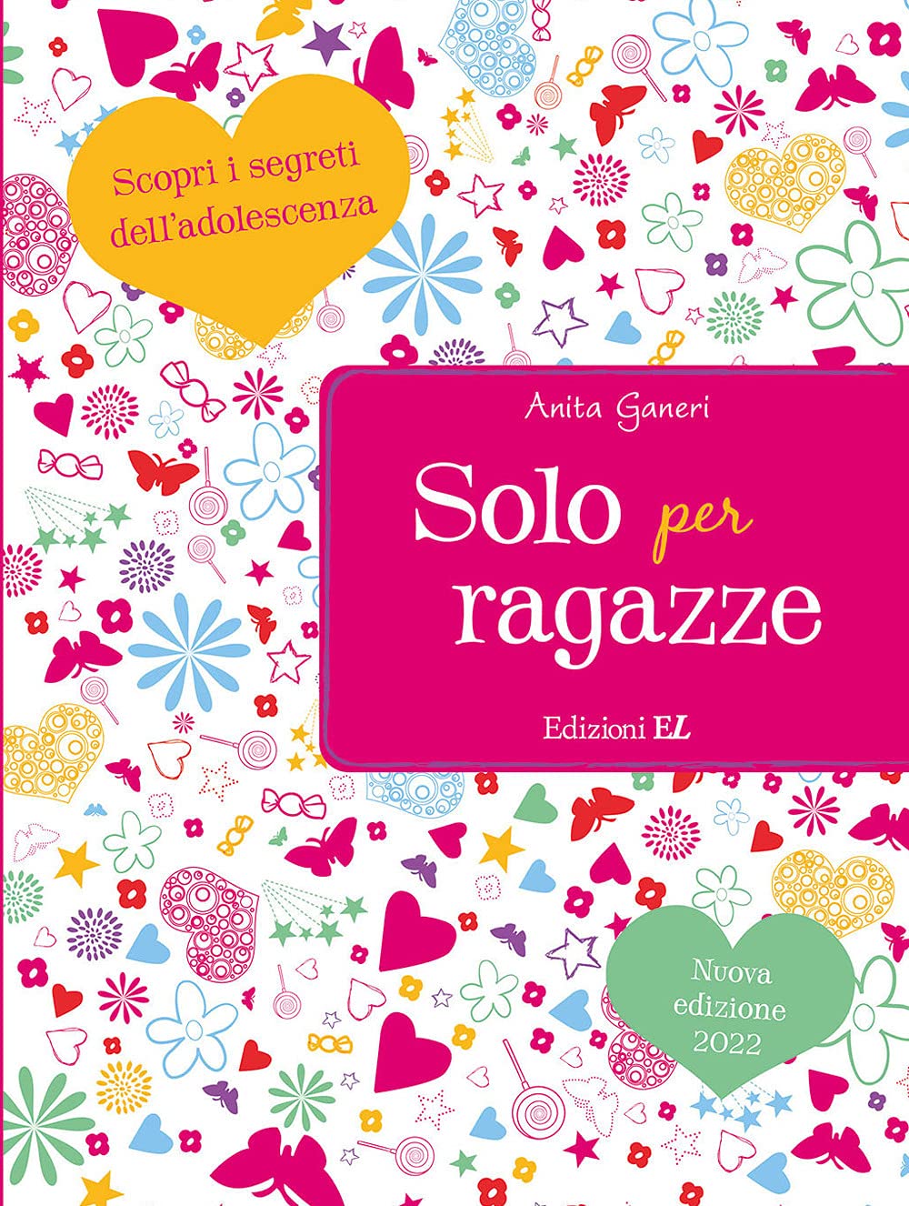Solo per ragazze. Scopri i segreti dell'adolescenza Non-fiction
