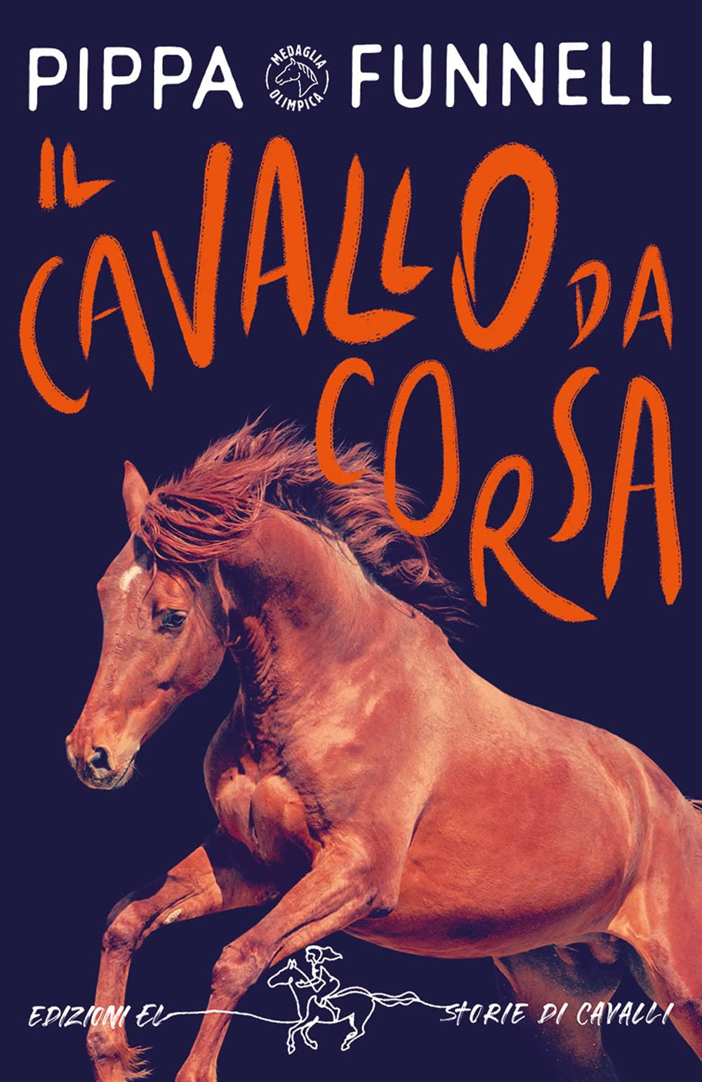 Il cavallo da corsa. Storie di cavalli Novels & Short Stories