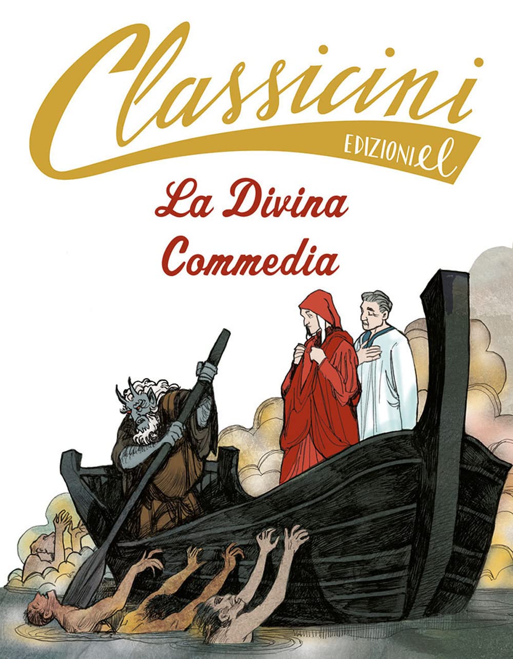 La Divina Commedia. Classicini. Ediz. illustrata Novels & Short Stories