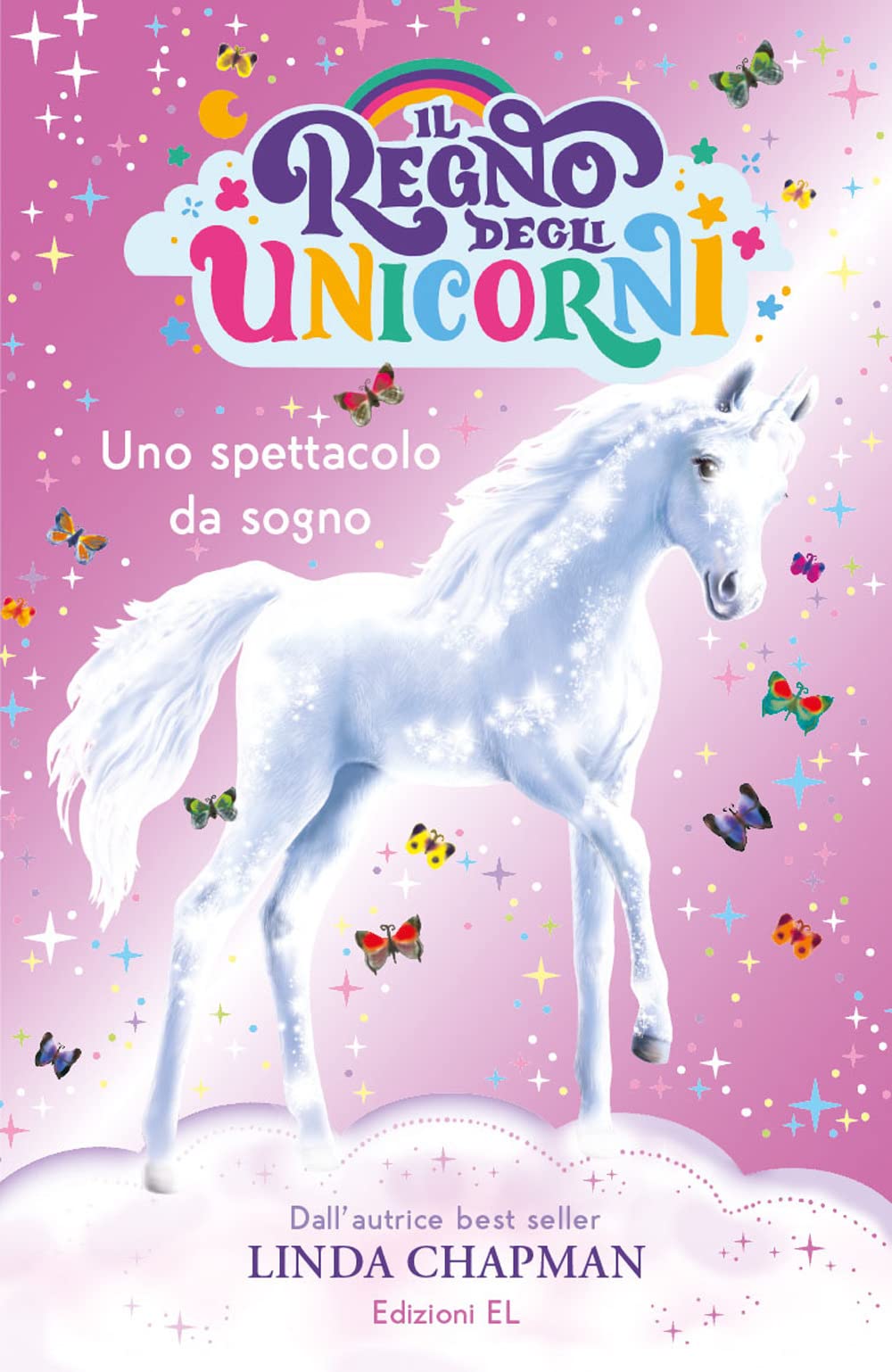 Uno spettacolo da sogno. Il regno degli unicorni. Ediz. illustrata Non-fiction
