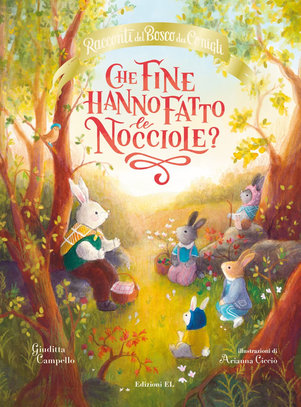Che fine hanno fatto le nocciole? Racconti del bosco dei conigli Novels & Short Stories
