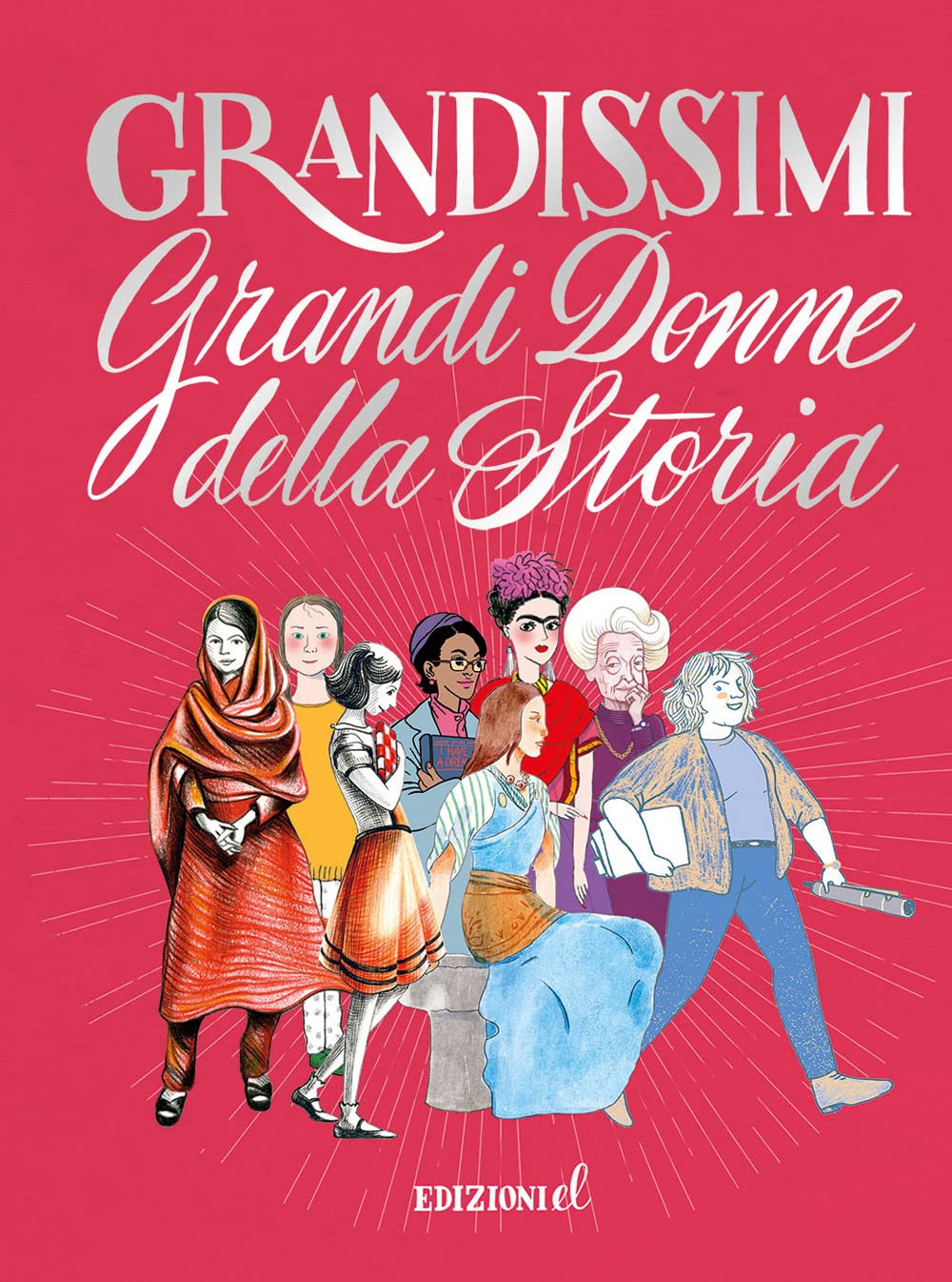 Grandi donne della storia. Ediz. a colori. Ediz. deluxe book