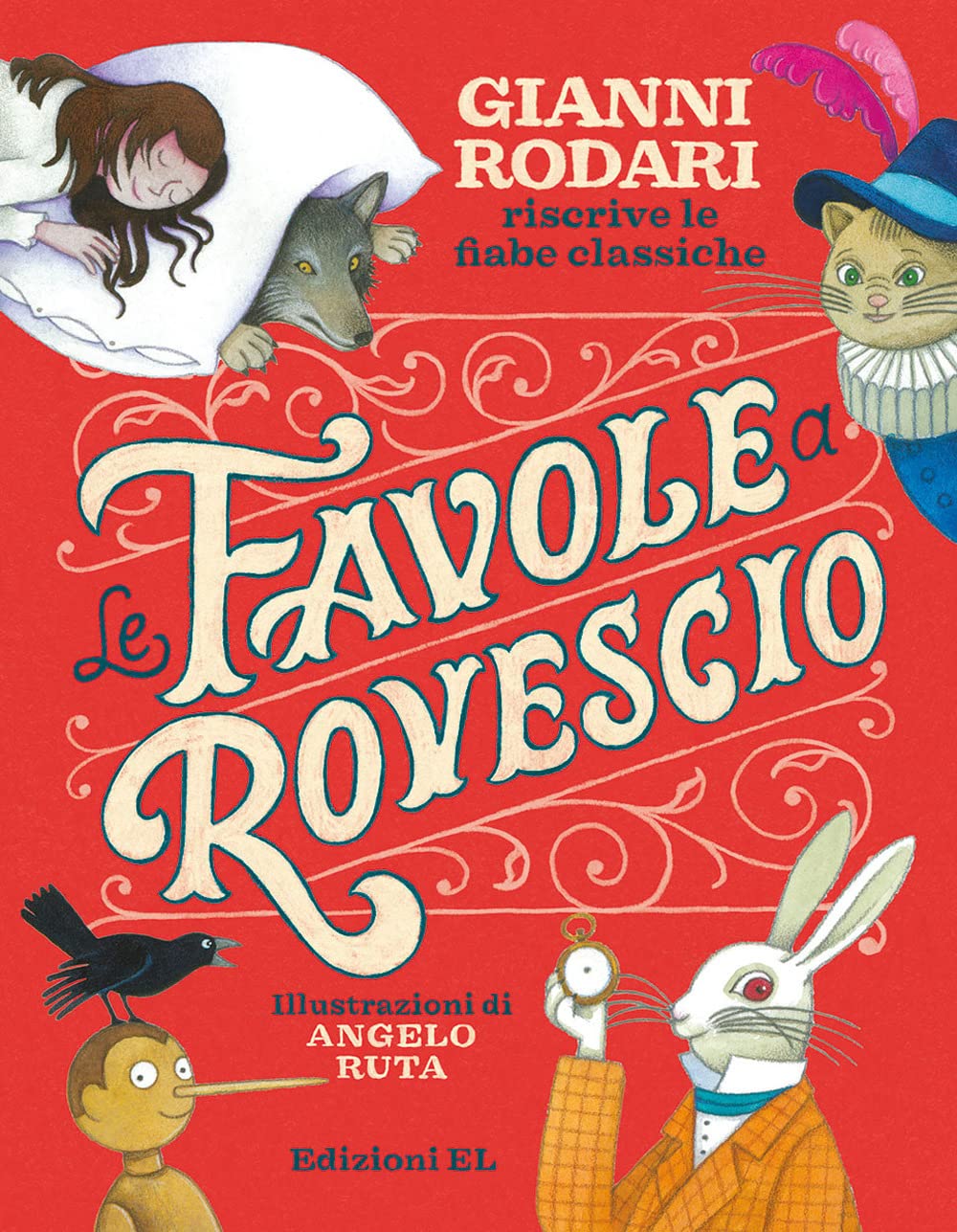 Le favole a rovescio. Gianni Rodari riscrive le fiabe classiche. Ediz. a colori book