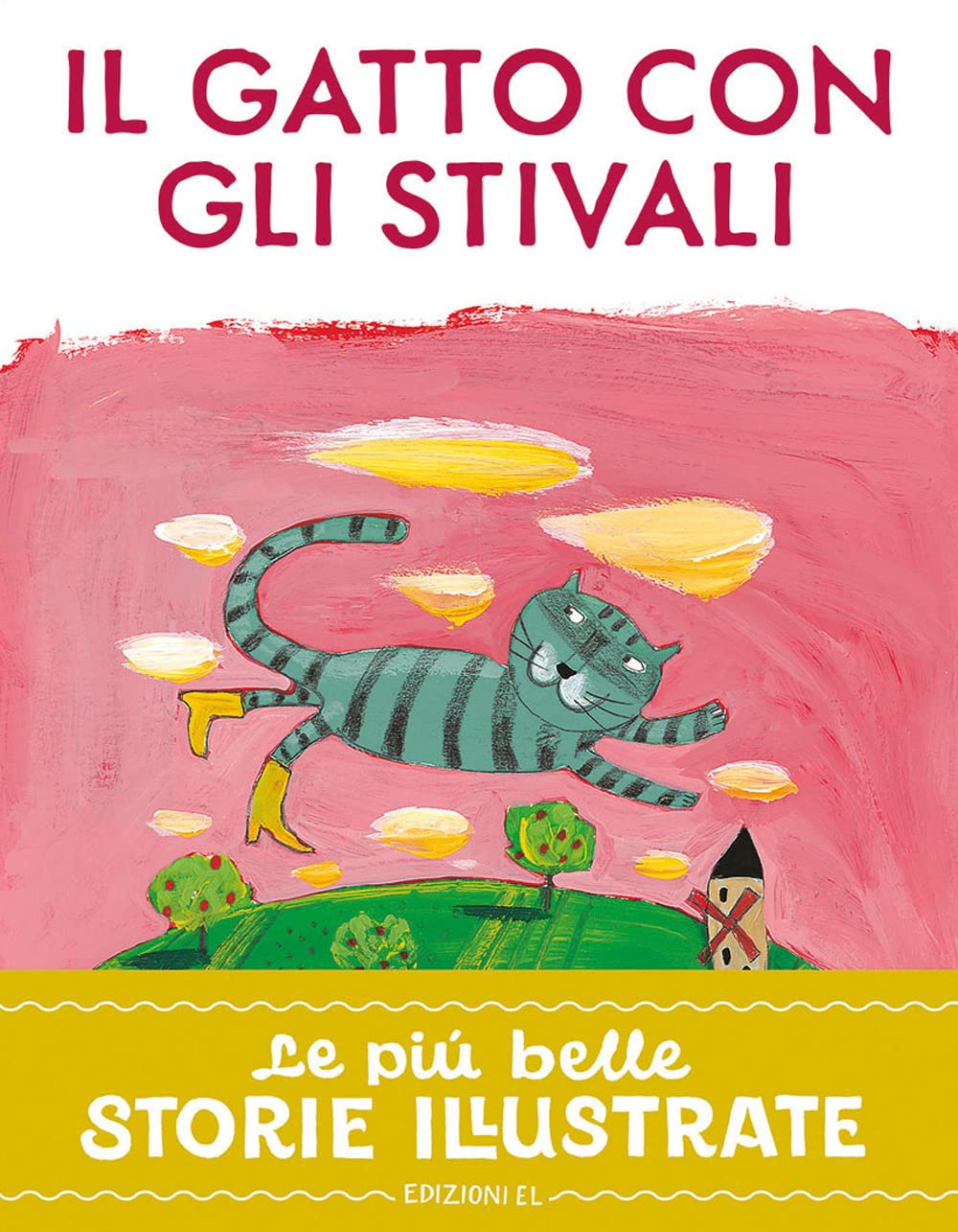 Il gatto con gli stivali. Stampatello maiuscolo. Ediz. a colori (Le più belle storie illustrate) Fairy Tales & Legends