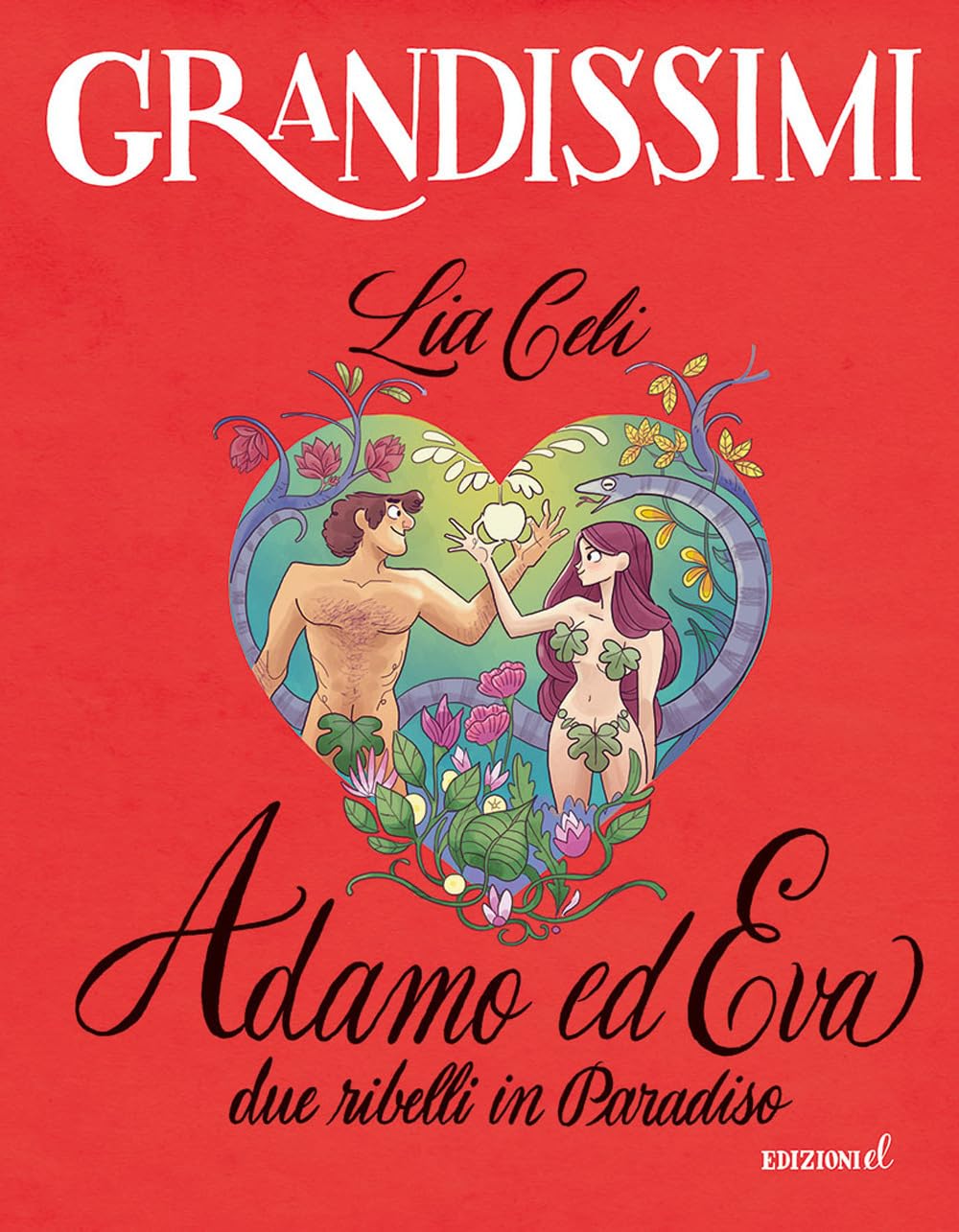 Adamo ed Eva, due ribelli in Paradiso. Ediz. a colori book