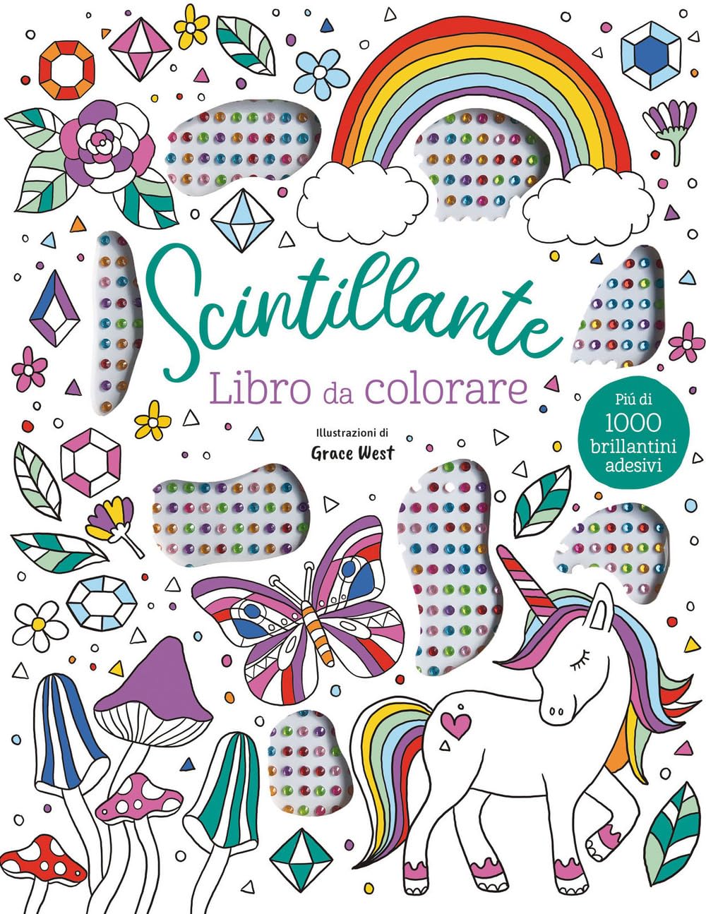 Scintillante. Libro da colorare. Ediz. illustrata. Con brillantini adesivi book
