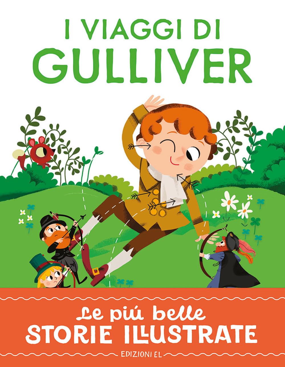 I viaggi di Gulliver. Stampatello maiuscolo. Ediz. a colori (Le più belle storie illustrate) Novels & Short Stories