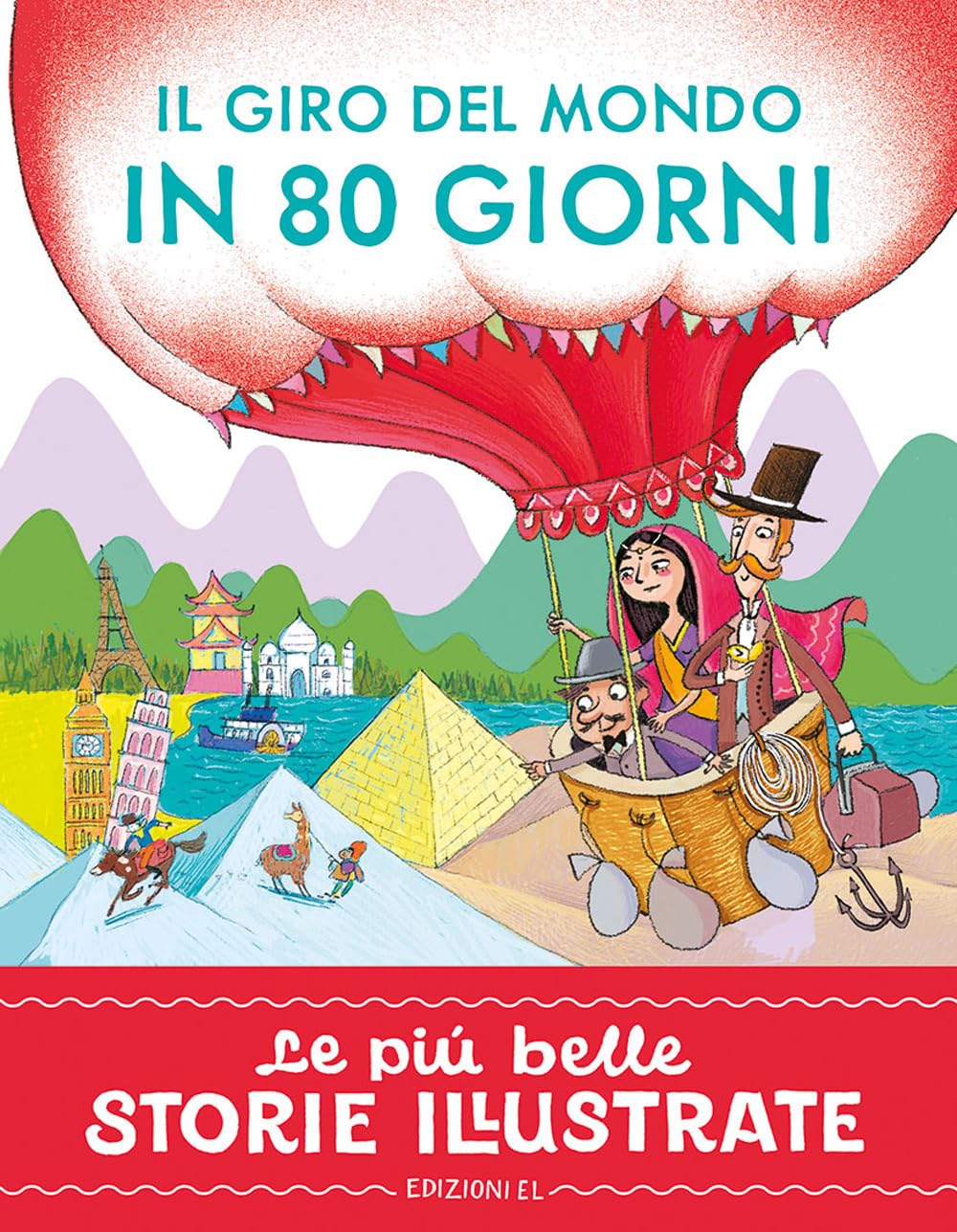 Il giro del mondo in 80 giorni. Stampatello maiuscolo. Ediz. a colori (Le più belle storie illustrate) Novels & Short Stories