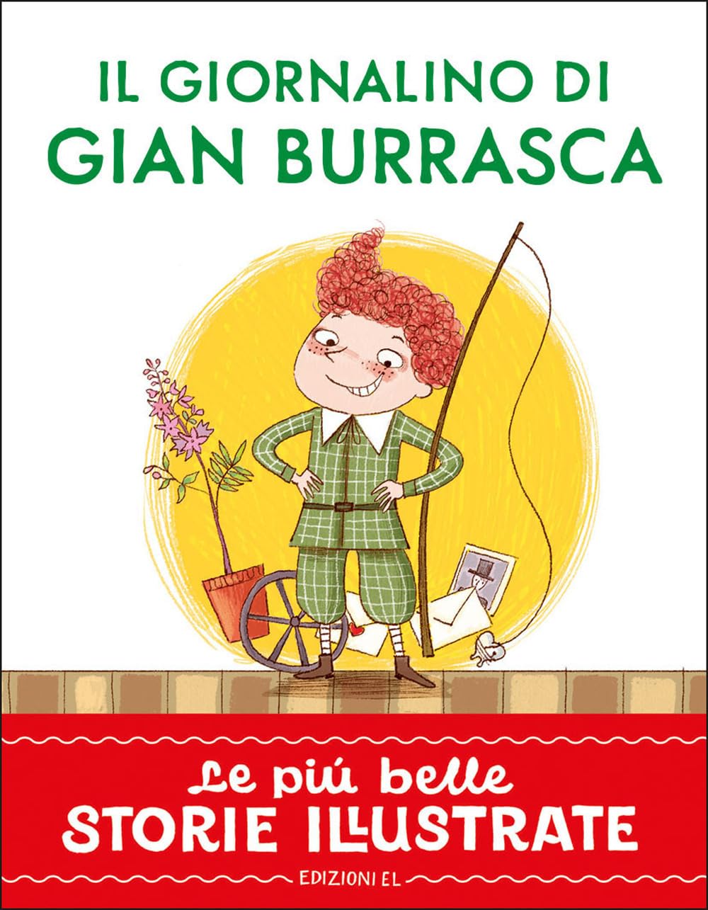 Il giornalino di Gian Burrasca. Stampatello maiuscolo. Ediz. a colori (Le più belle storie illustrate) Novels & Short Stories