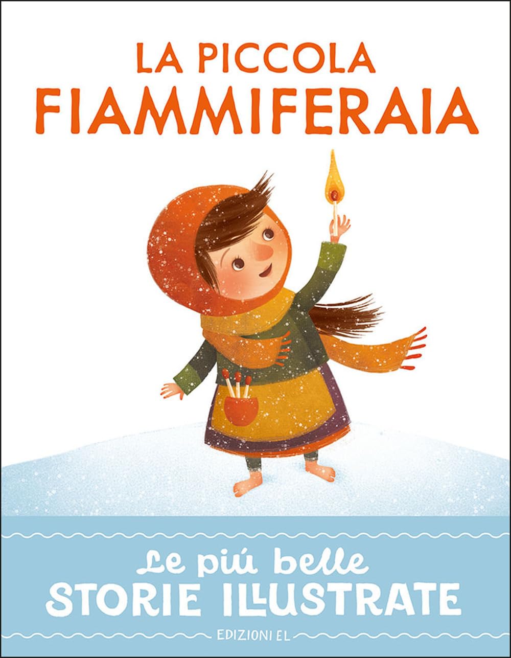 La piccola fiammiferaia. Stampatello maiuscolo. Ediz. a colori book