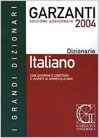 Dizionario italiano 2004. Con sinonimi e contrari e inserti di nomenclatura book