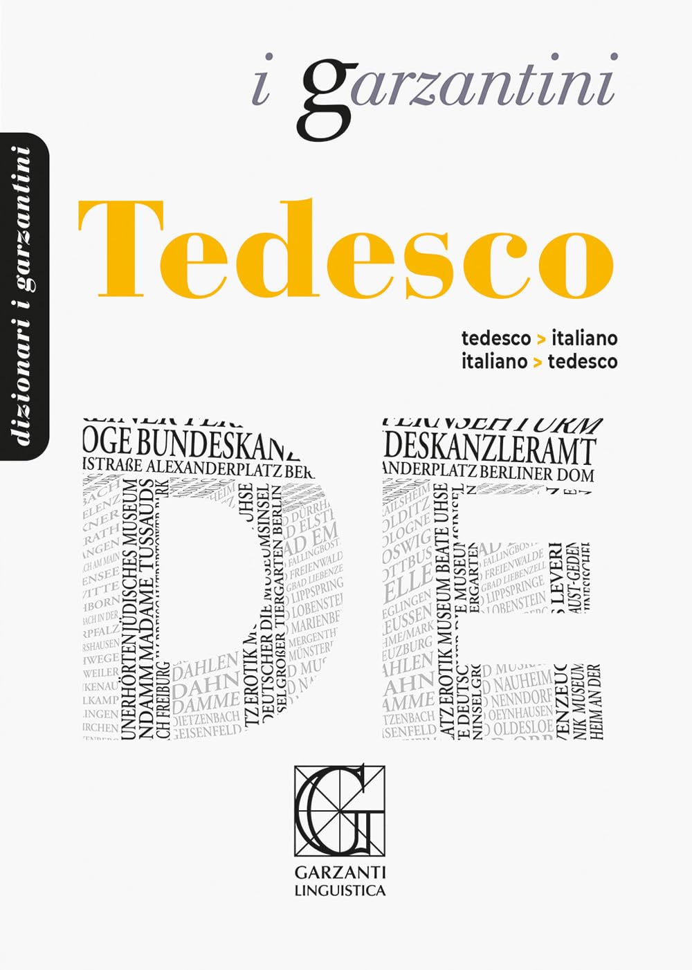 Dizionario tedesco. Tedesco-italiano, italiano-tedesco (I Garzantini) General education